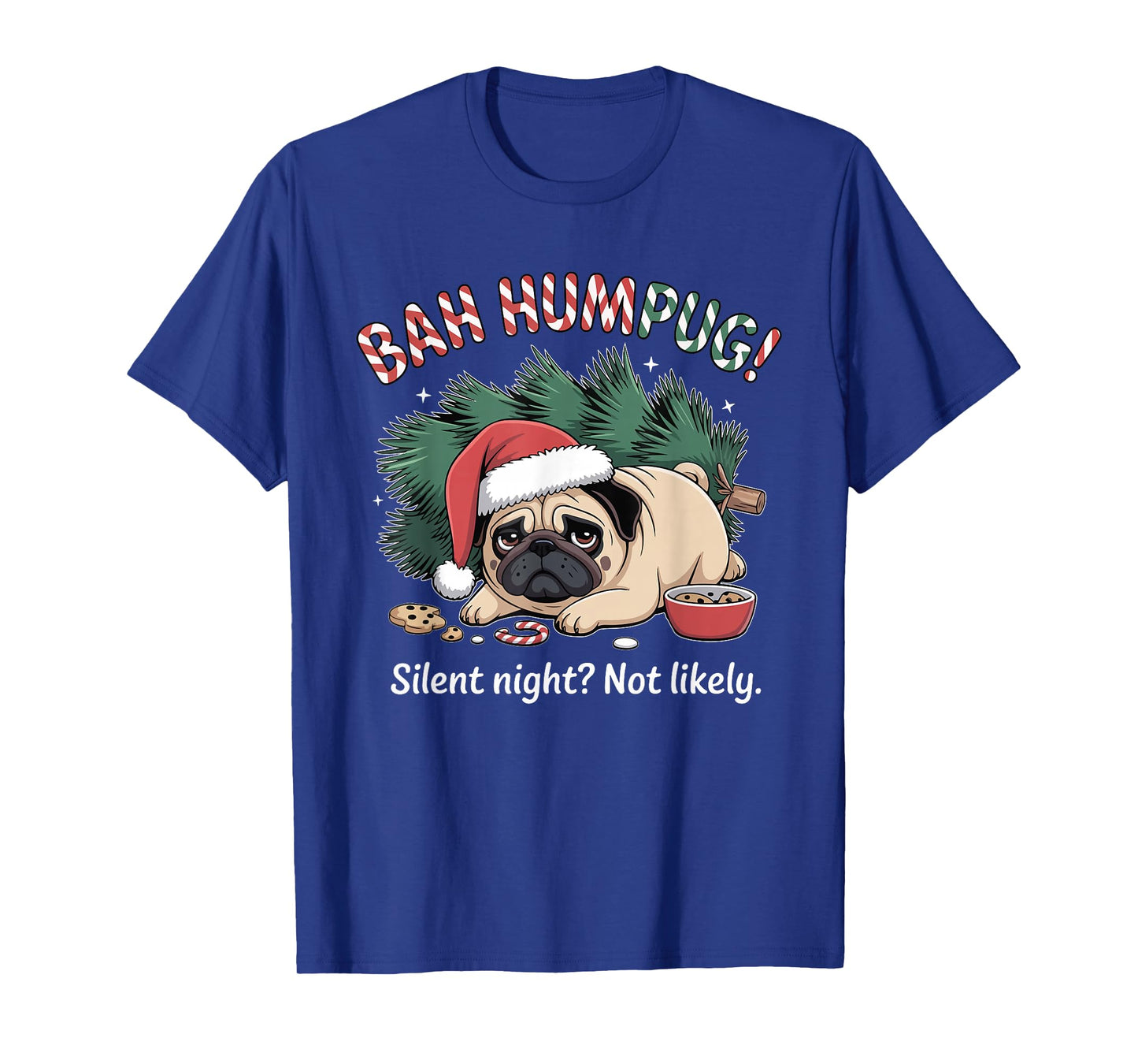 Bah Humbug Cute Christmas Pug for Holiday Haters Sarcastic T-Shirt