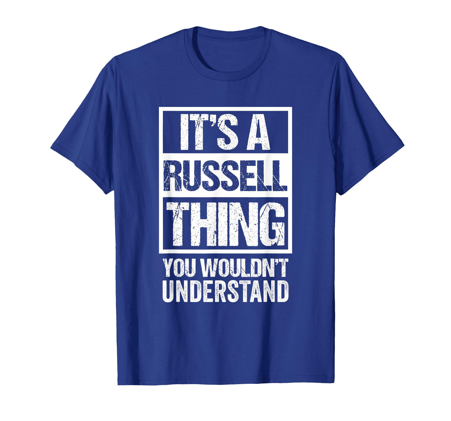 It's A Russell Thing You Wouldn't Understand T-Shirt