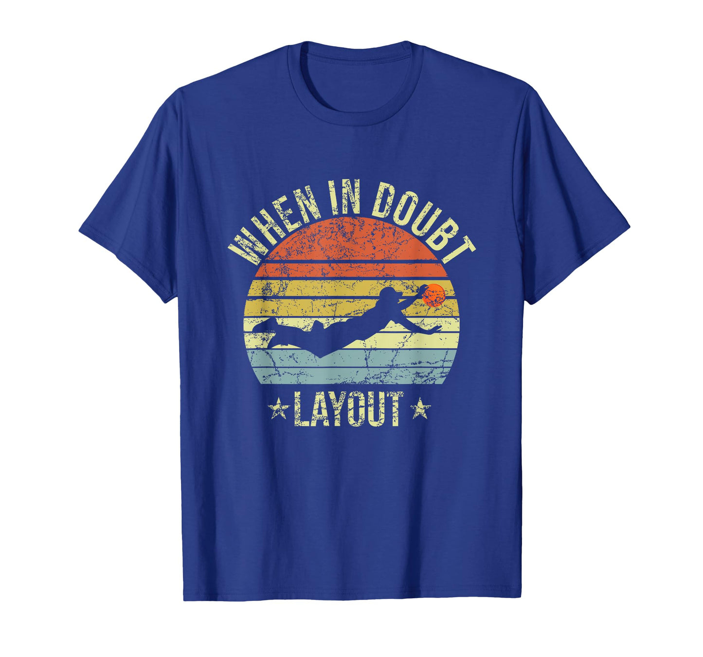 When In Doubt Layout Funny Ultimate Frisbee T-Shirt