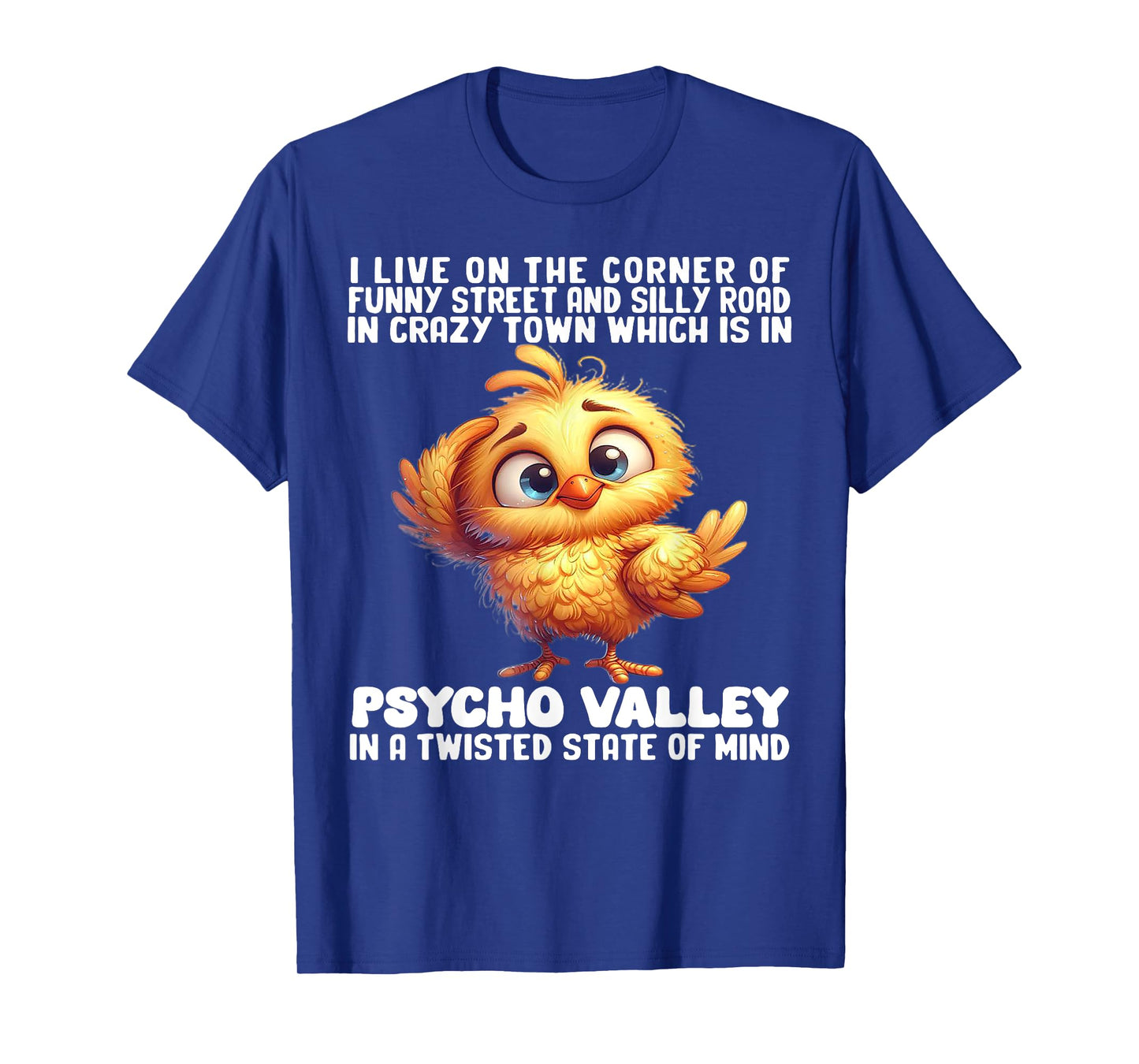 Chicken I Live On The Corner Of Funny Street And Silly Road T-Shirt
