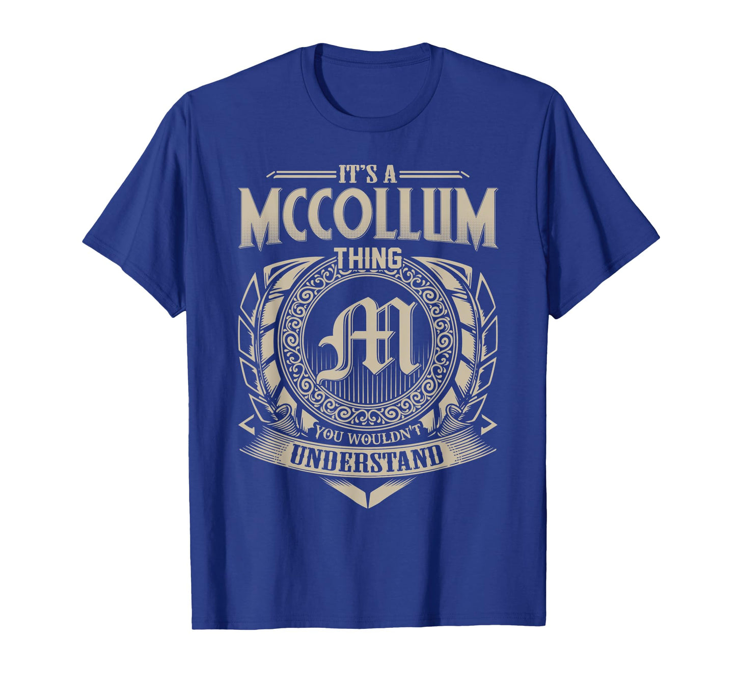 It's A MCCOLLUM Thing You Wouldn't Understand Name Vintage T-Shirt