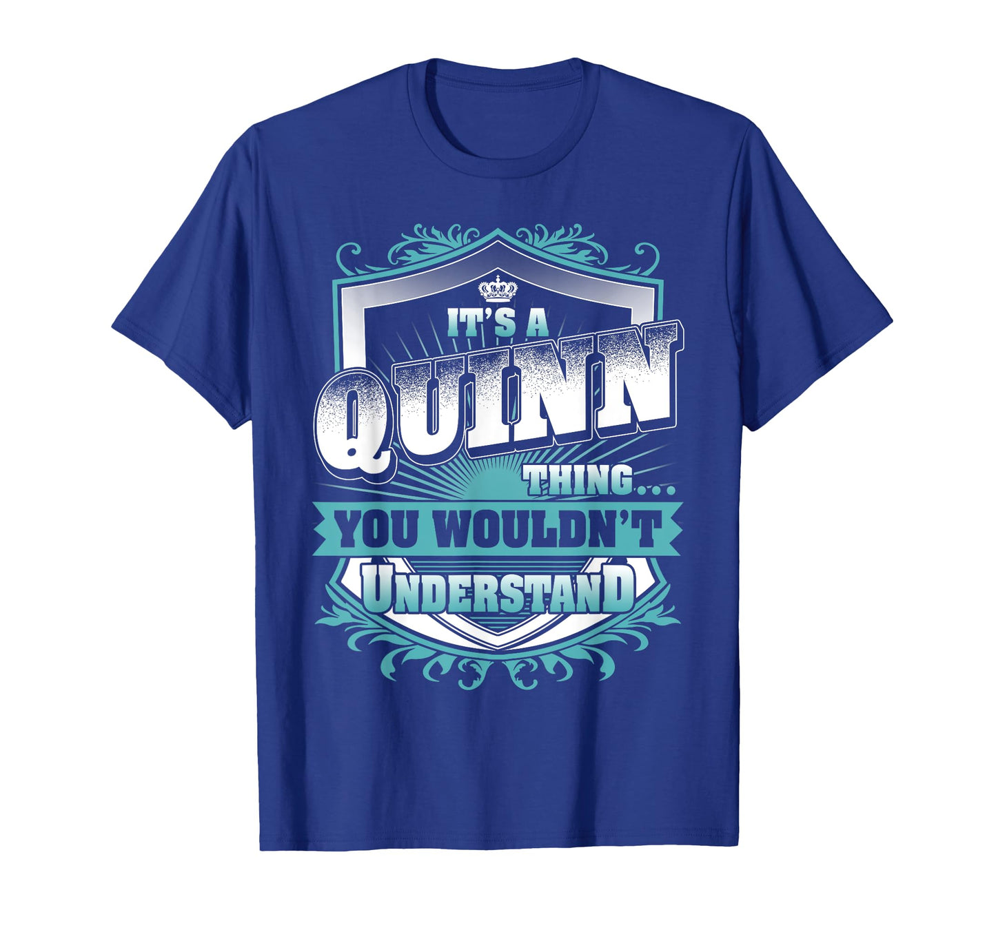 It's A QUINN Thing You Wouldn't Understand Name Vintage T-Shirt