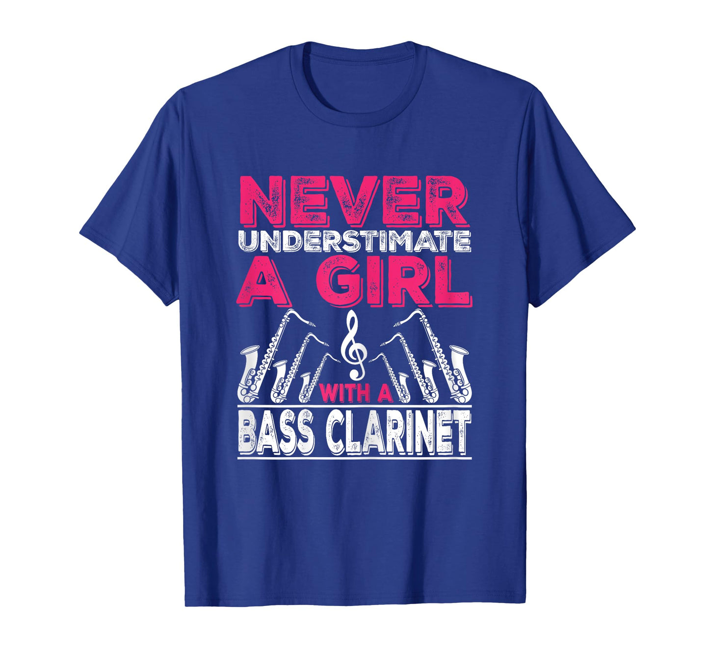 Never Underestimate A Girl With A Bass Clarinet T-Shirt