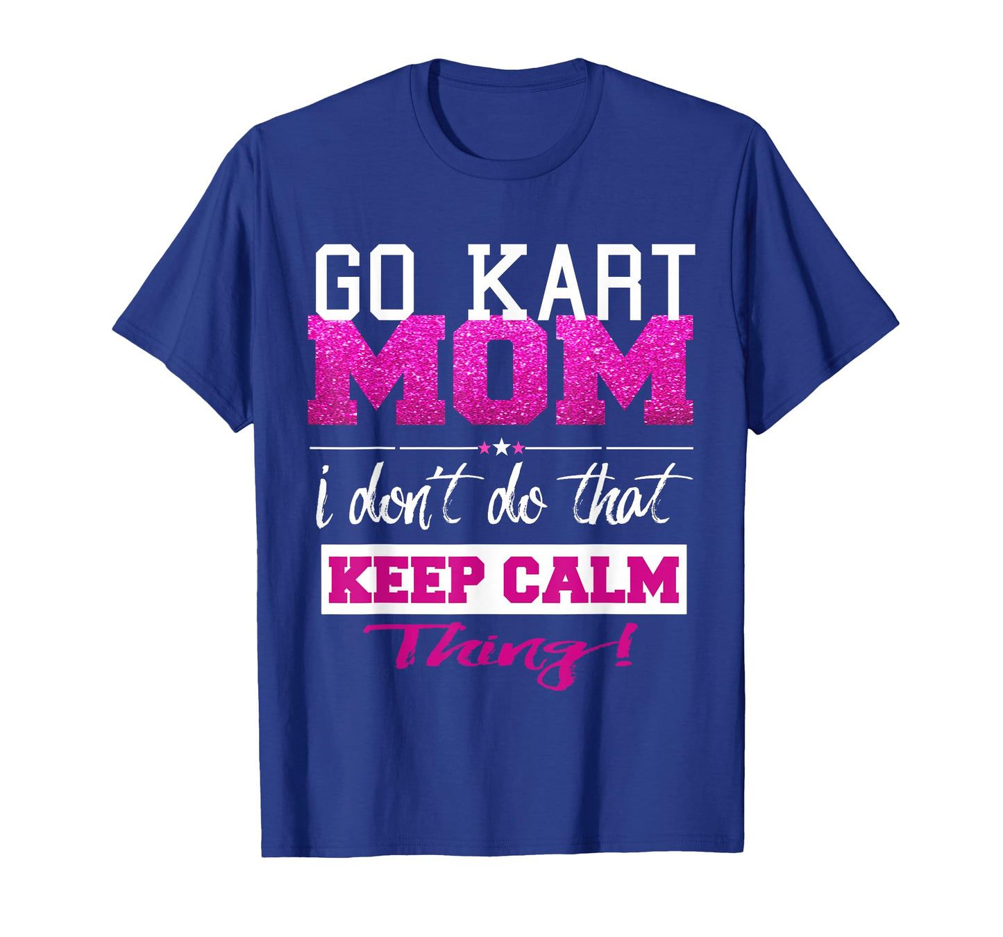 Funny Go Kart Mom T Shirt Best Mother TShirt