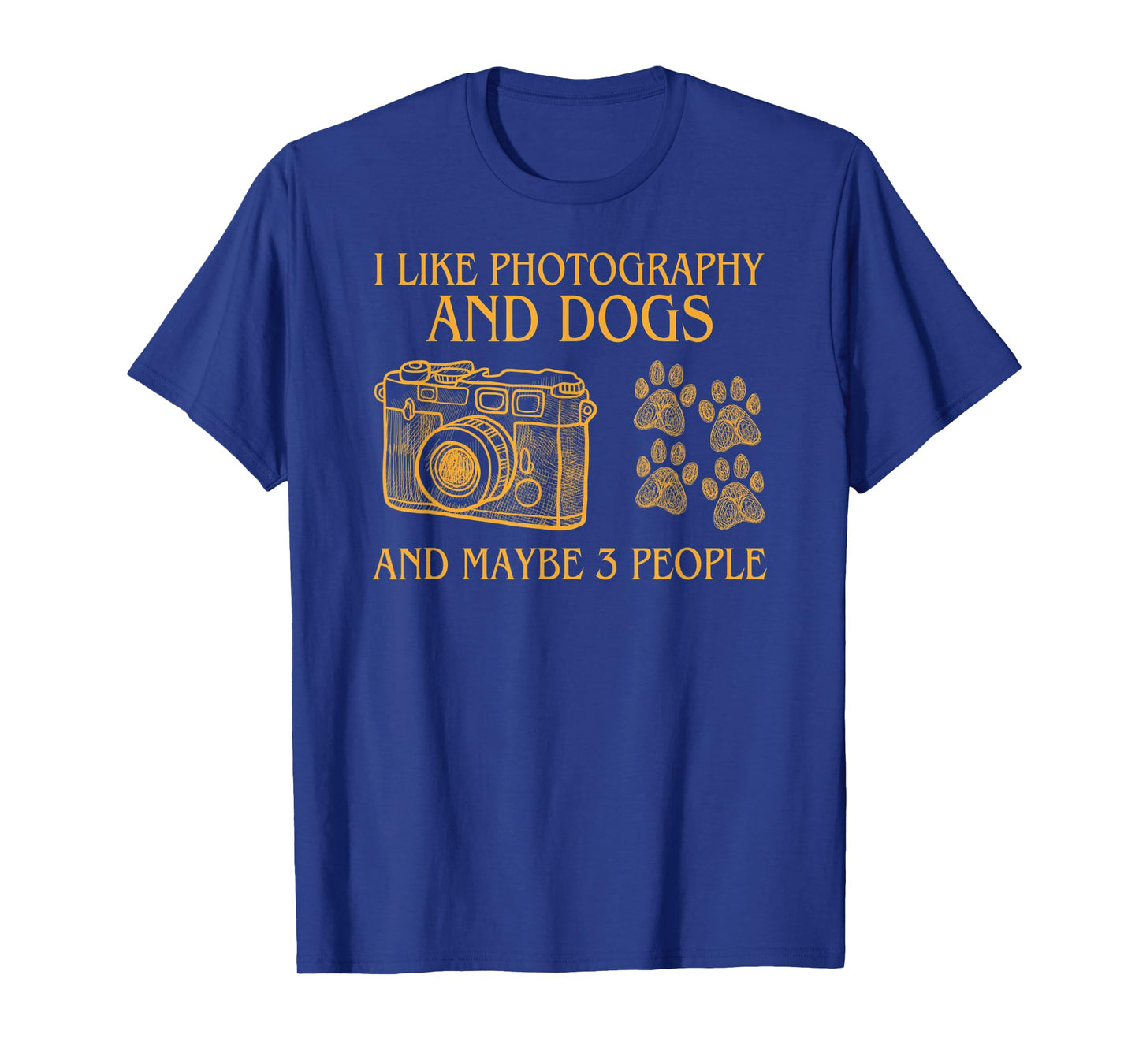 i like photography and dogs and maybe three people T-Shirt