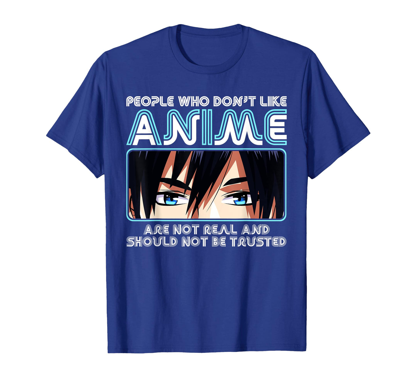 People Who Don't Like Anime For Women, Men, Teen Girls, Boys T-Shirt