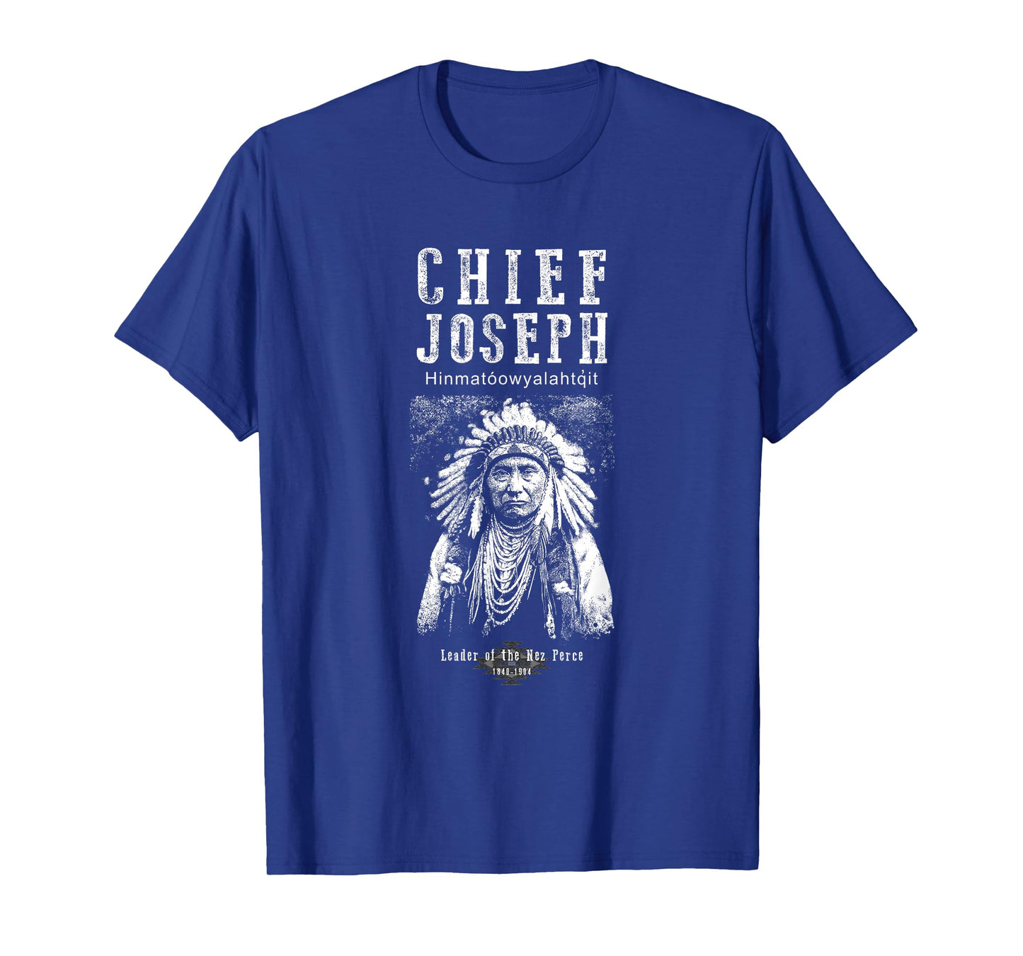 Chief Joseph-Nez Perce leader-Native American-Indian-History T-Shirt