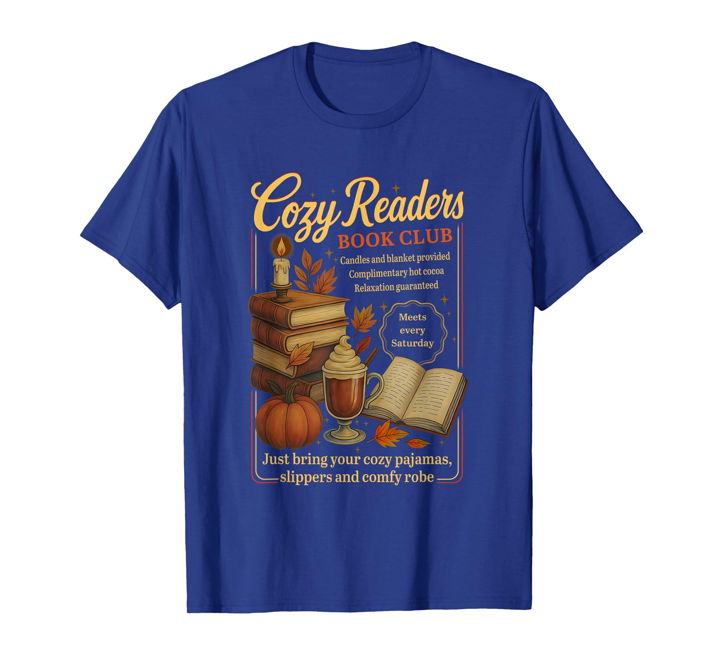 Cozy Readers Book Club, Autumn Season Coffee, and Book Lover T-Shirt