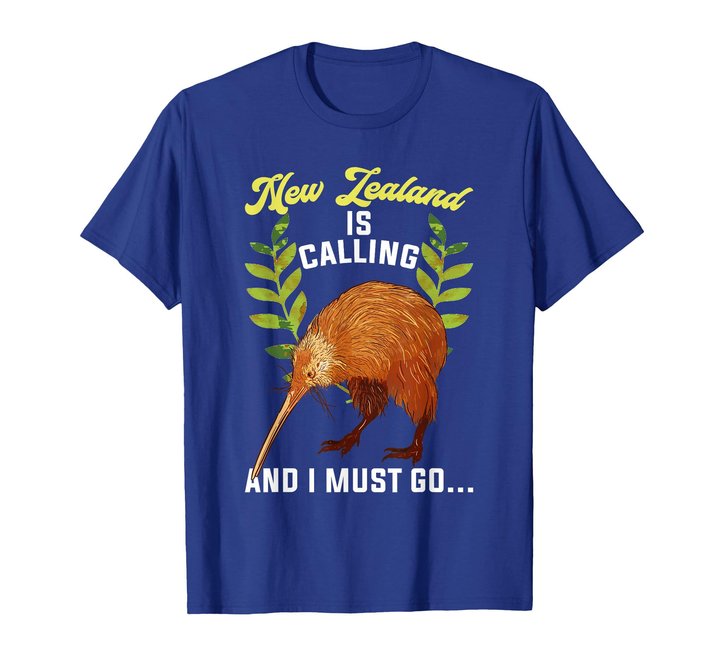 New Zealand Is Calling And I Must Go New Zealand T-Shirt