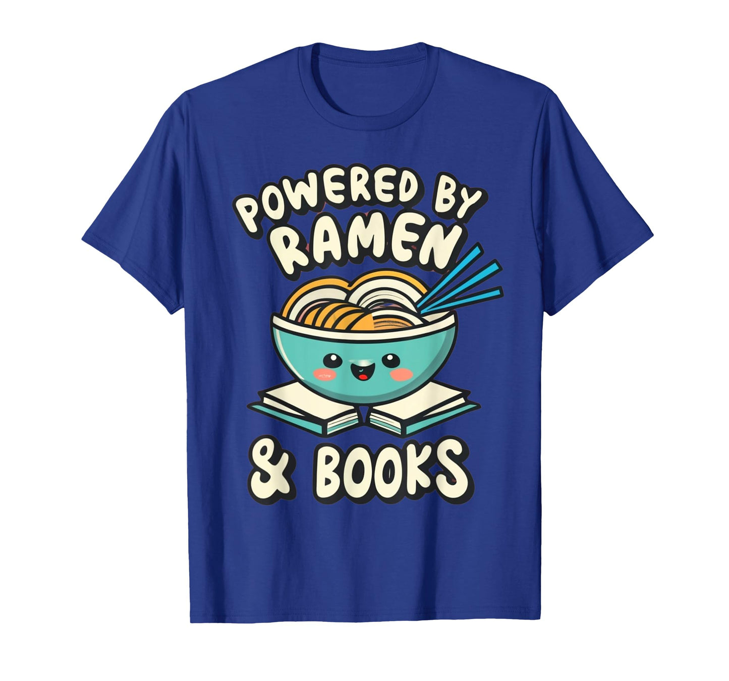 Powered By Ramen & Books Japanese Love Anime Noodles Kawaii T-Shirt