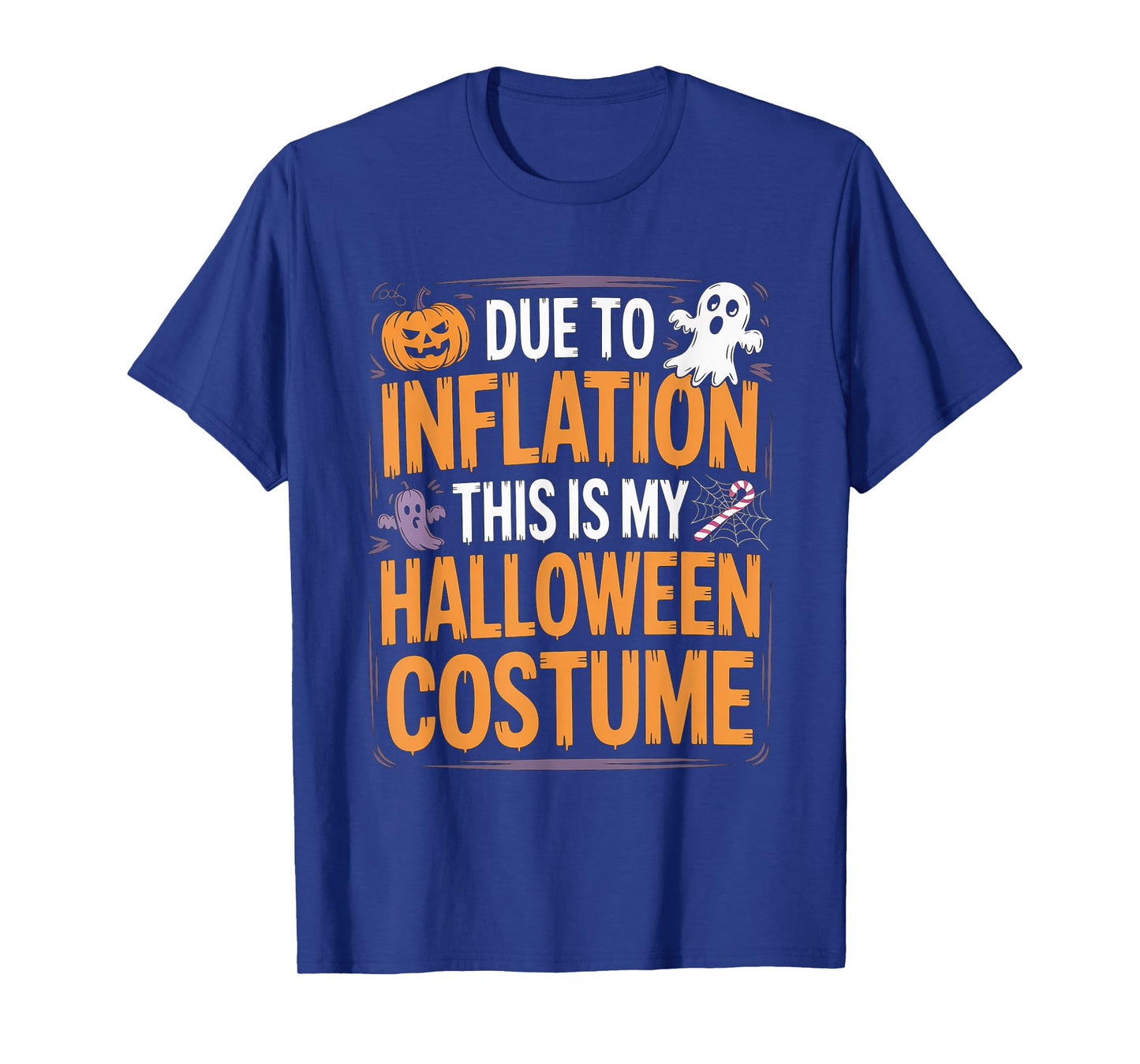 Due To Inflation This Is My Halloween Costume Ghost Pumpkin T-Shirt