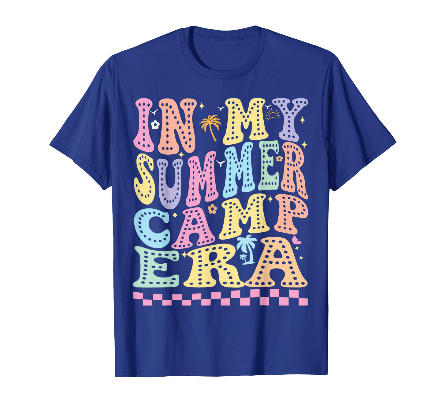 In My Summer camp Era Funny Summer 2025 for women vocation T-Shirt
