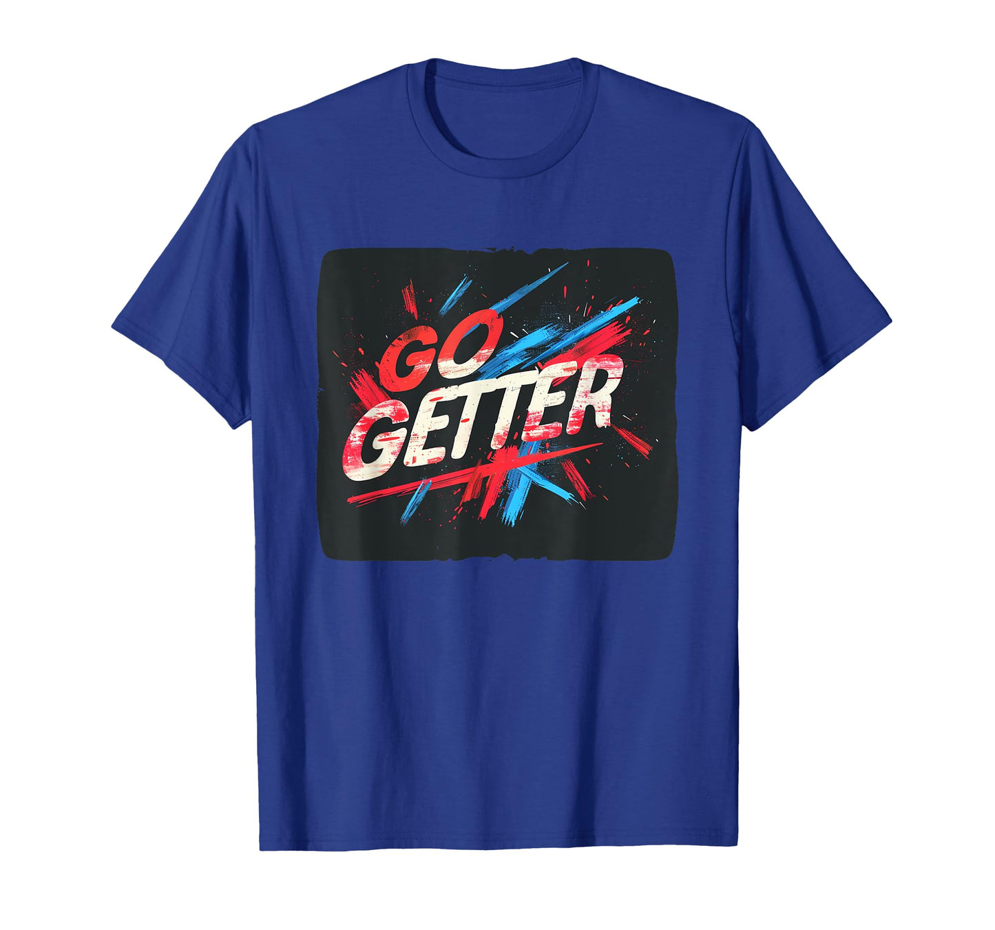 Go Getter Graphic for a Modern and Casual Outfit T-Shirt
