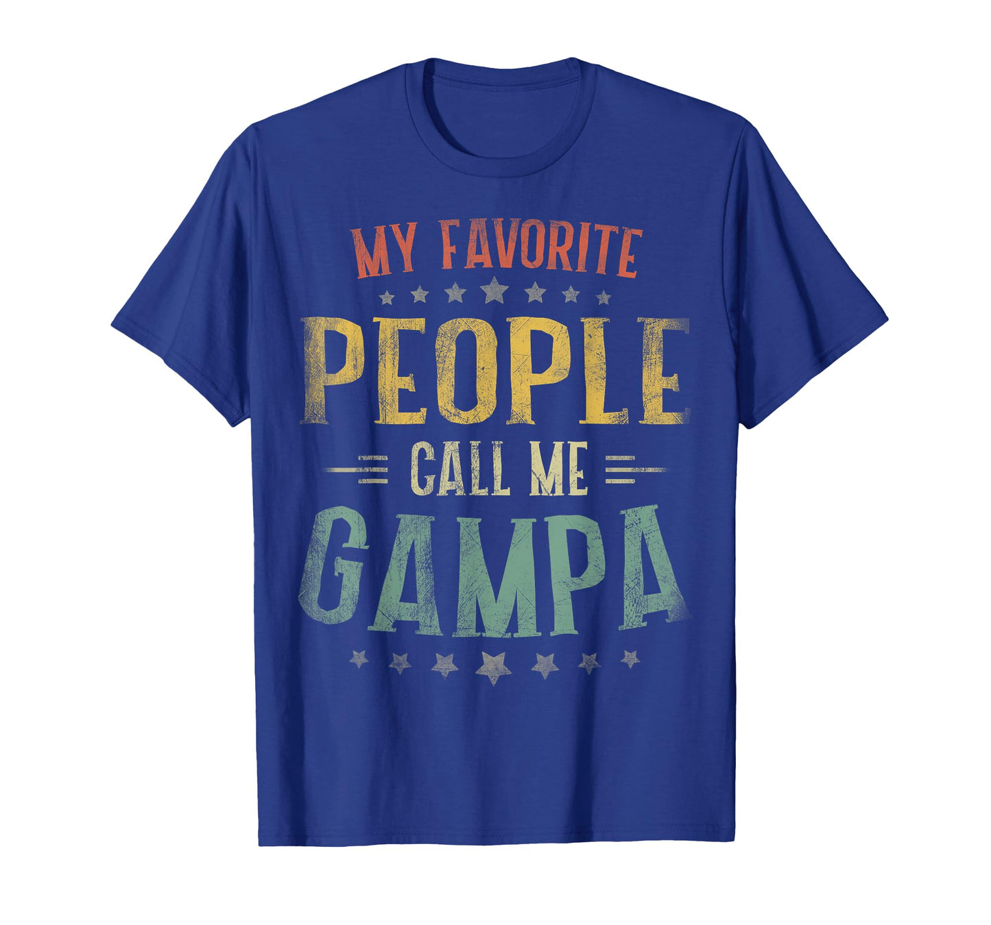My Favorite People Call Me Gampa Fathers Day T-Shirt
