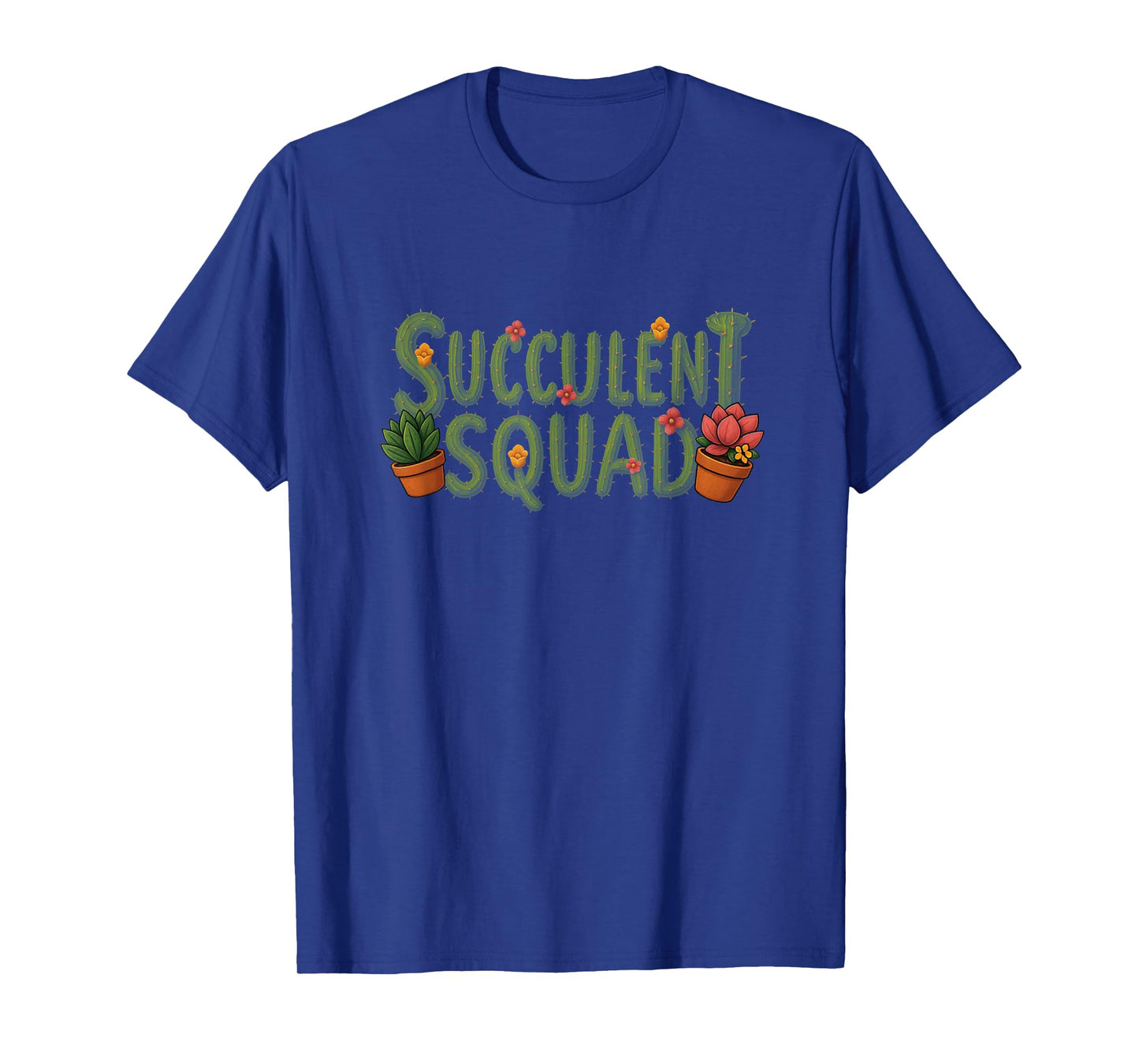 Succulent Squad Funny Plant Lover Cactus T-Shirt