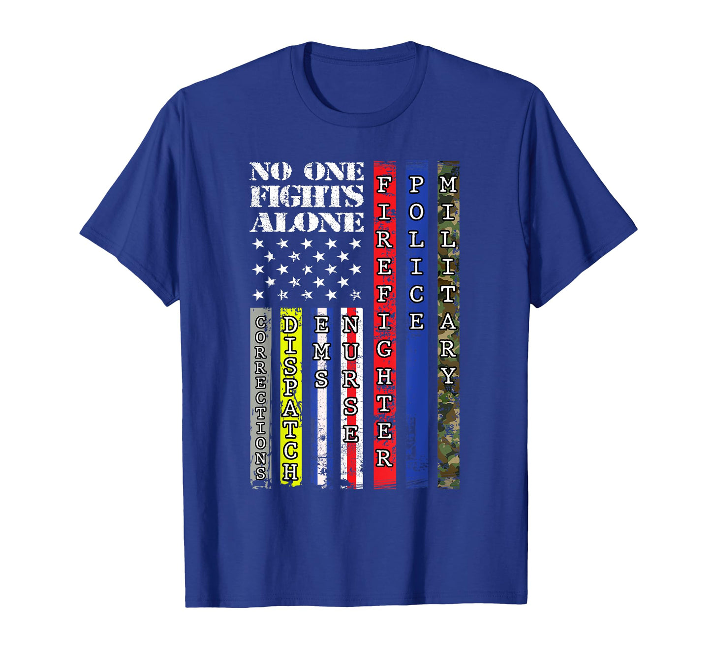 No One Military Fights Alone Patriotic USA Flag 4th of July Women Kids Men T-Shirt
