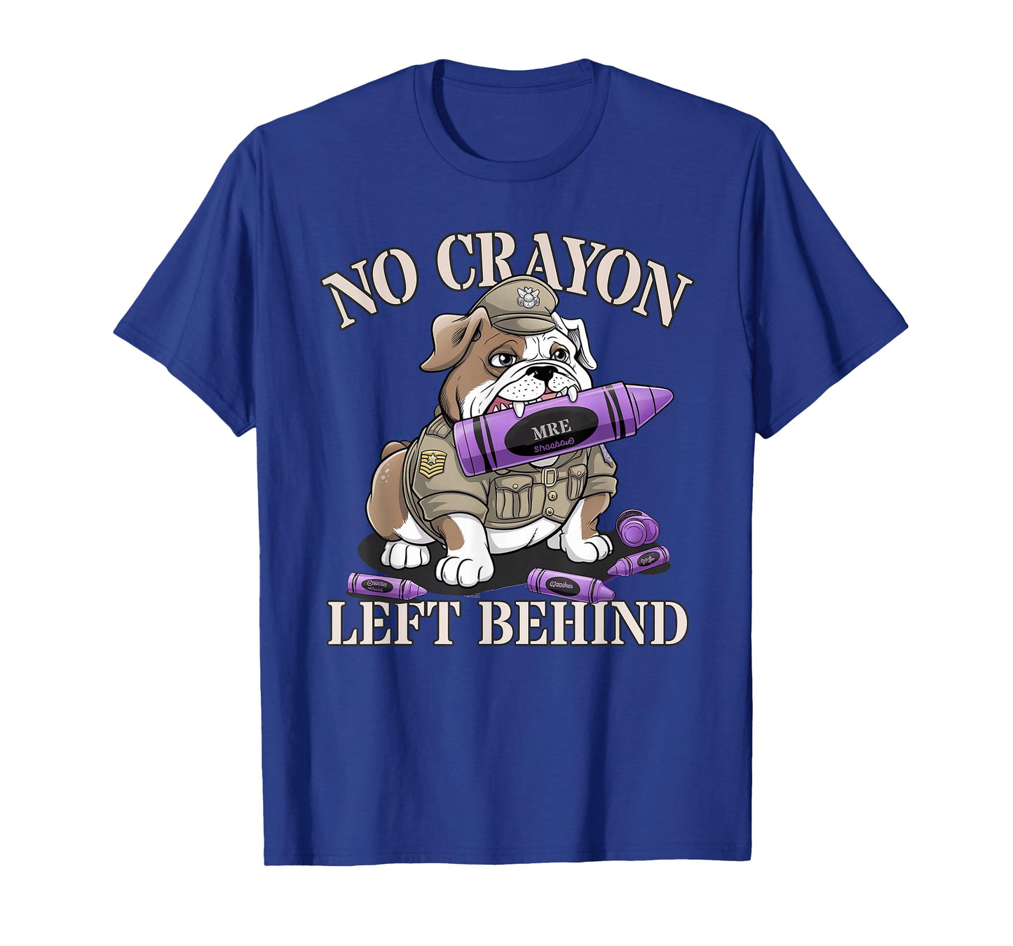 Sarcastic NO CRAYON LEFT BEHIND Proud Crew Military Corps T-Shirt