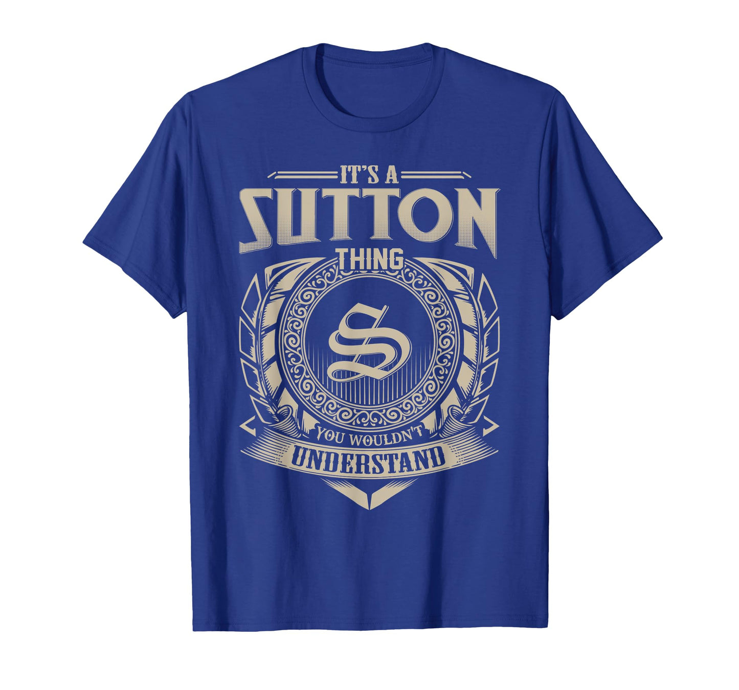 It's A SUTTON Thing You Wouldn't Understand Name Vintage T-Shirt