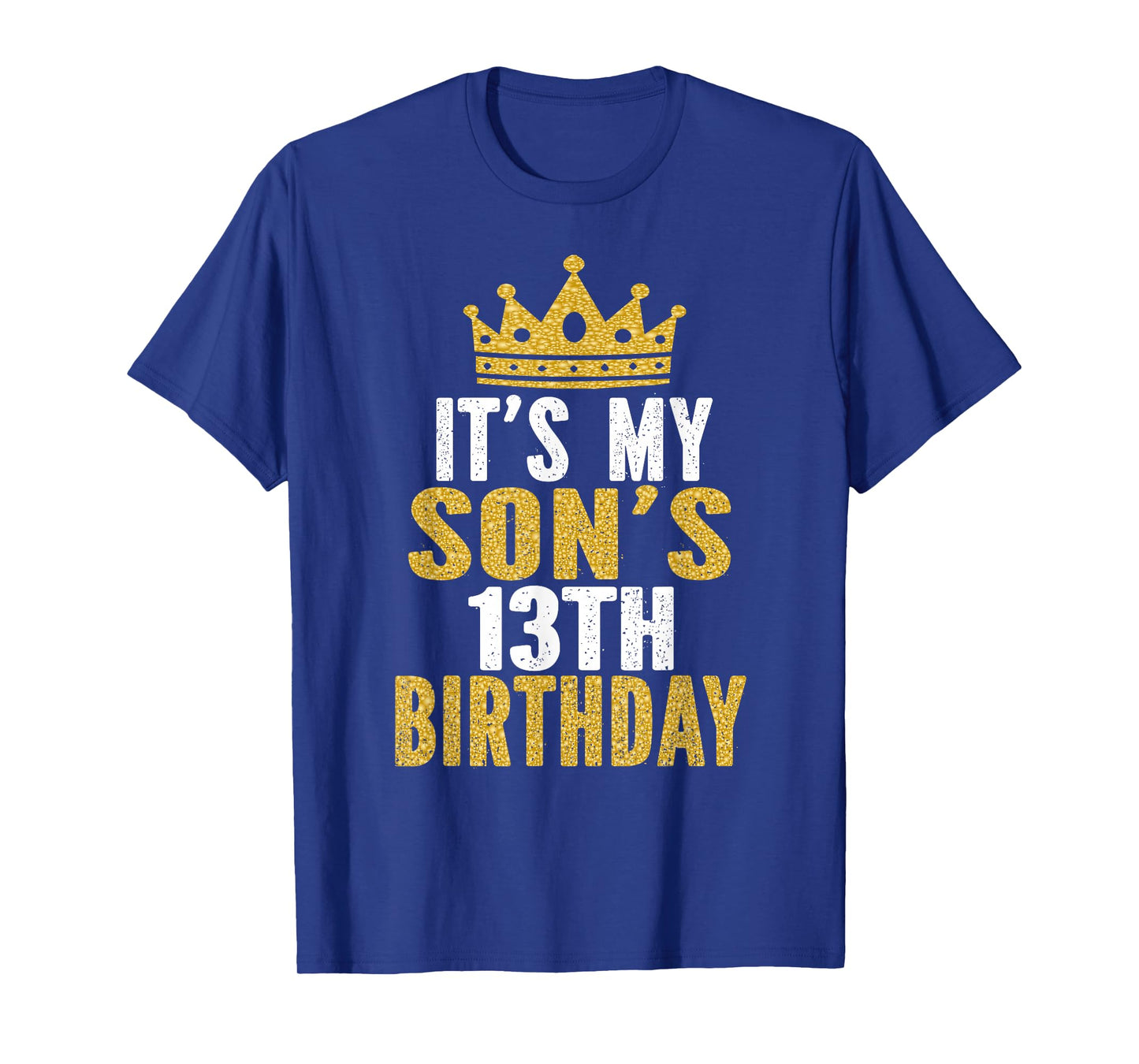 It's My Son's 13th Birthday 13 Years Old Boy T-Shirt
