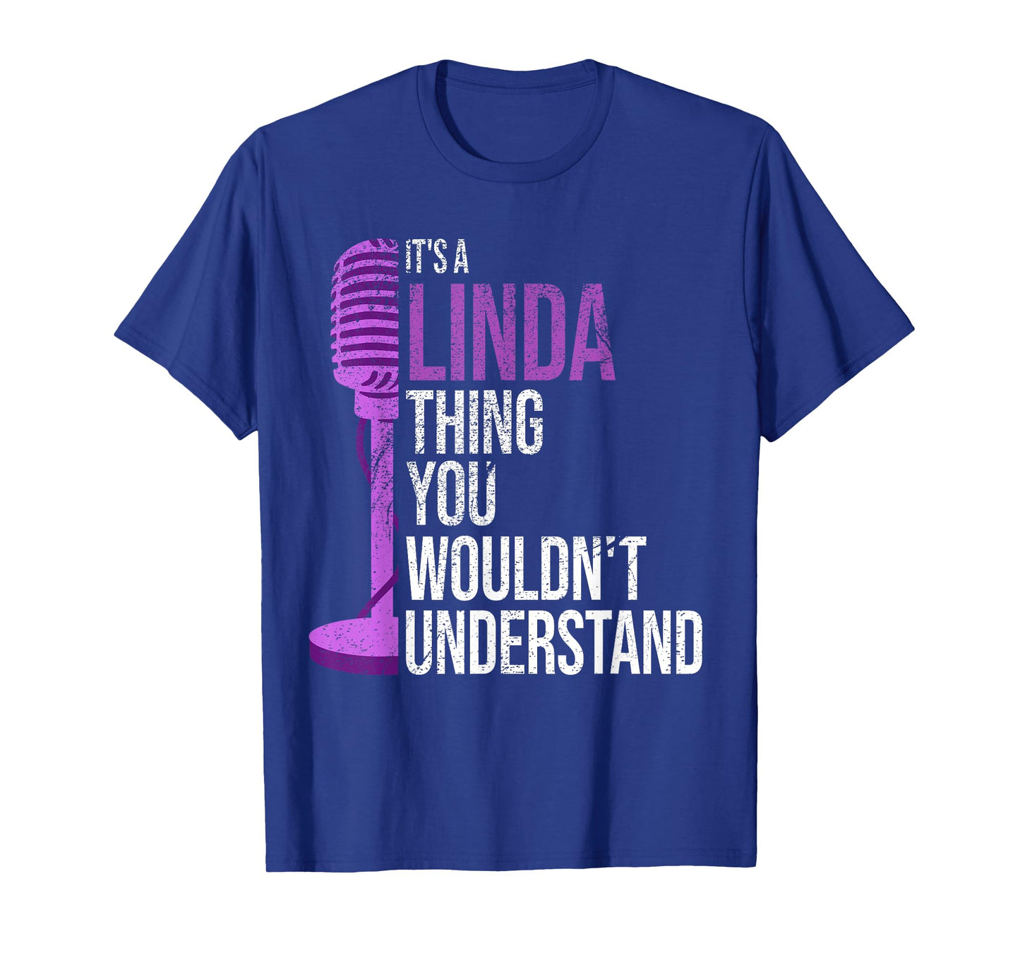 It's a Linda Thing you wouldn't Understand - Funny Linda T-Shirt