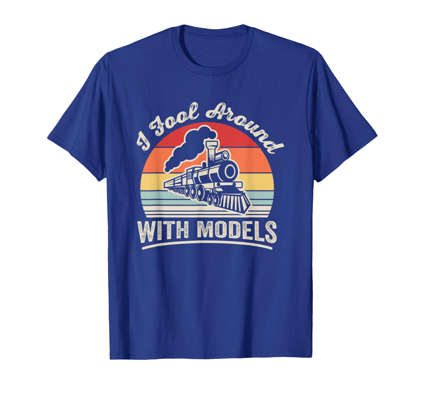 I Fool Around with Models Vintage Train Lovers T-Shirt