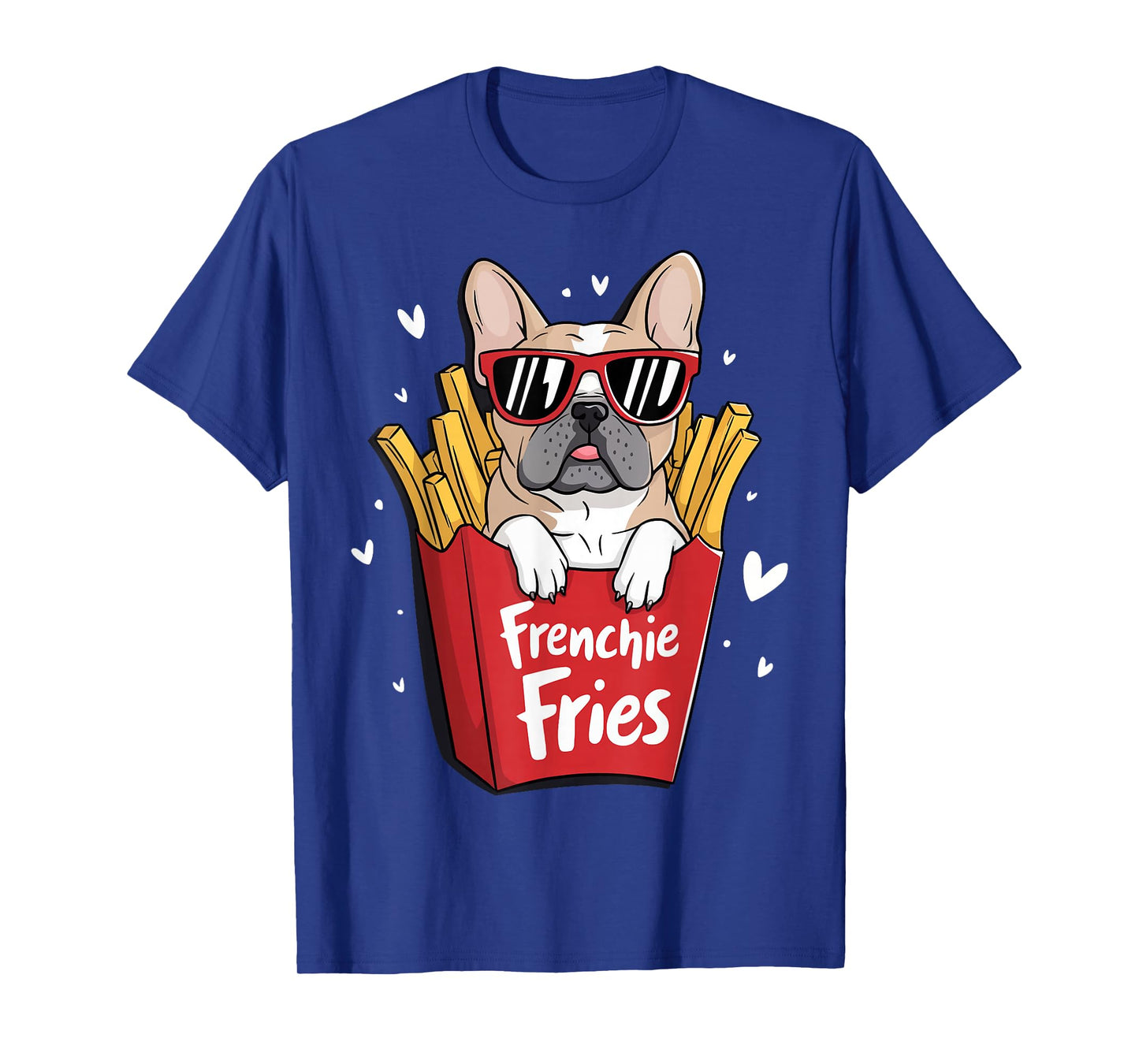 Frenchie Fries French Bulldog T-Shirt