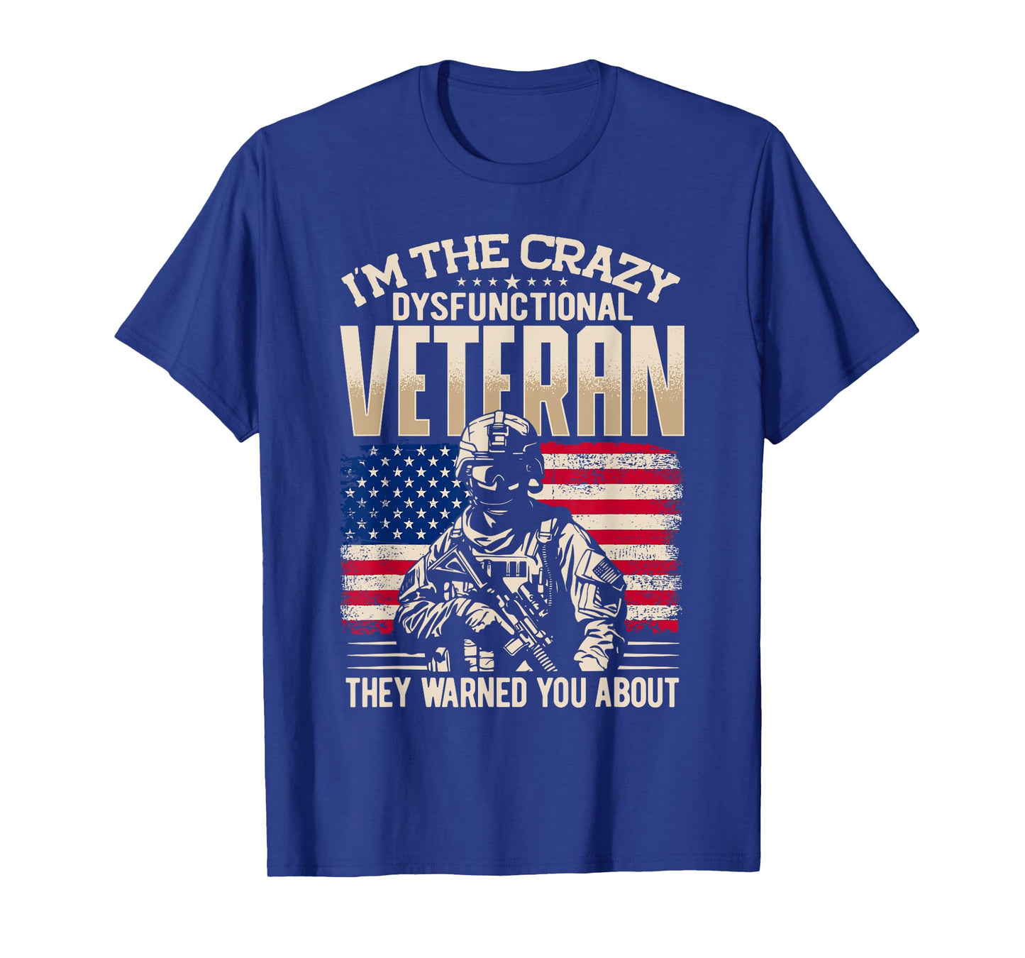 Dysfunctional Veteran, Soldier Patriotic US Flag Military T-Shirt