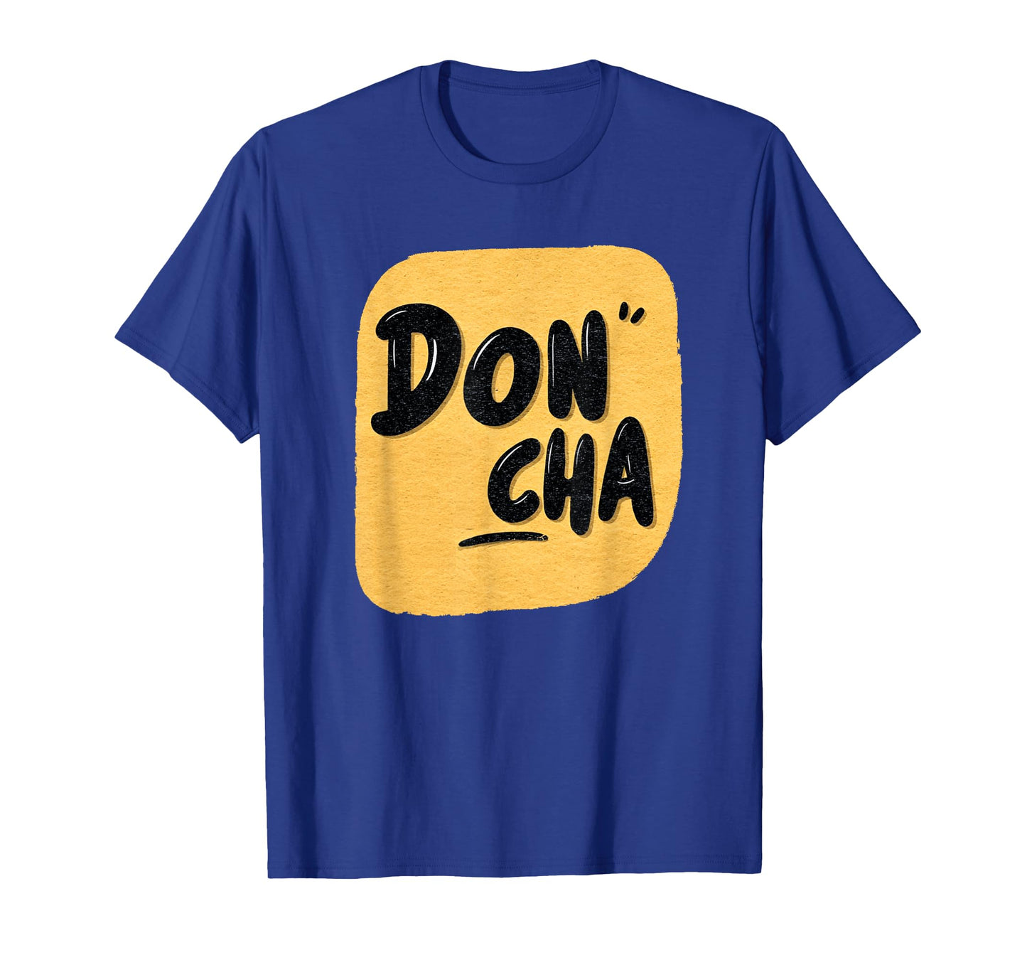 Vibrant Don Cha Emblem for Boys and Girls T-Shirt