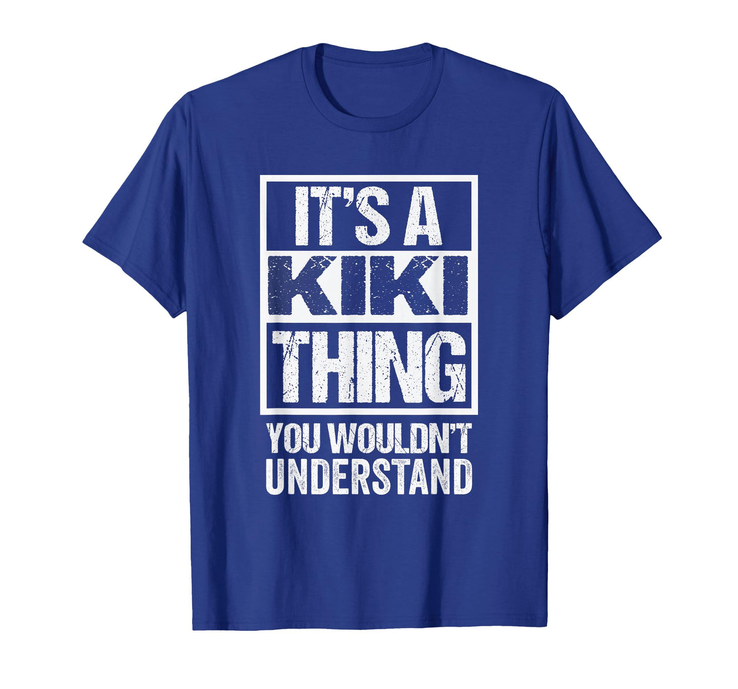 Funny Forename Kiki Given Name Gift Ideas It's A Kiki Thing - You Wouldn't Understand Unisex-Adults and Kids Black T-Shirt