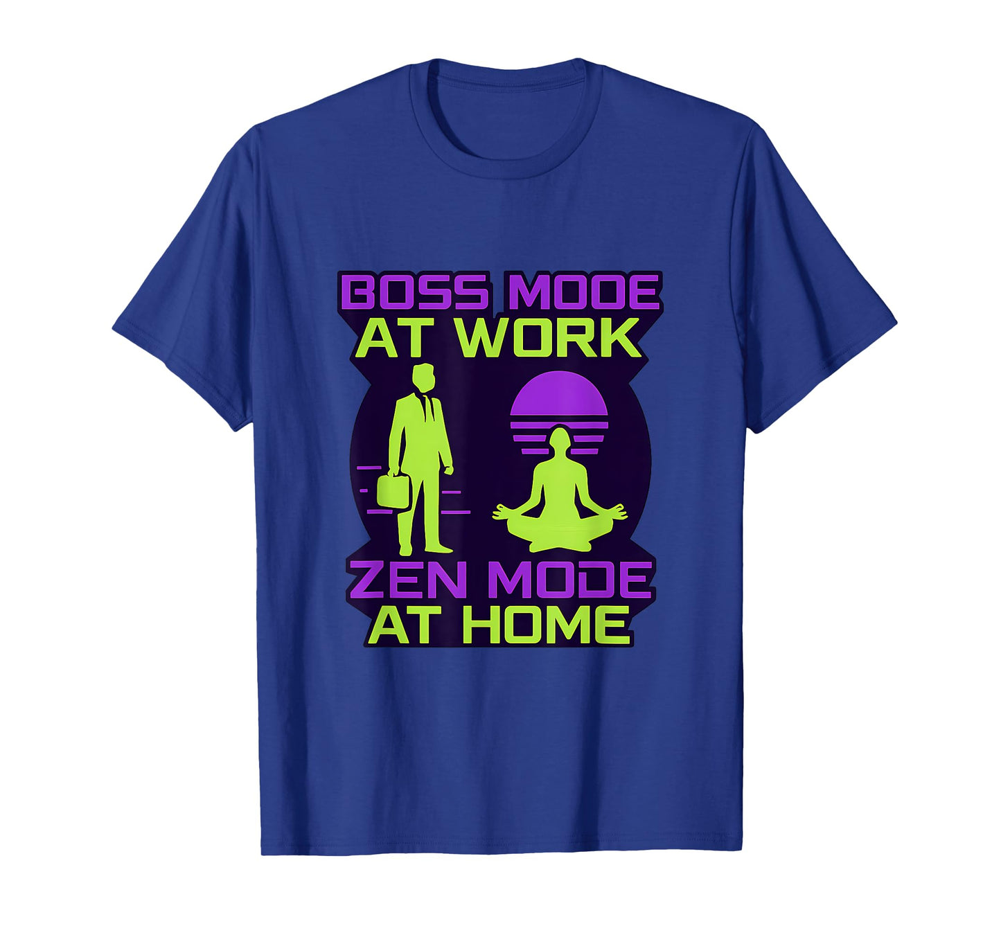 Boss Mode at Work Zen Mode at Home Cyberpunk Design T-Shirt