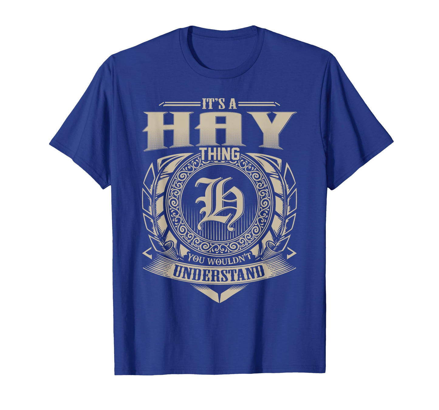 It's A HAY Thing You Wouldn't Understand Name Vintage T-Shirt