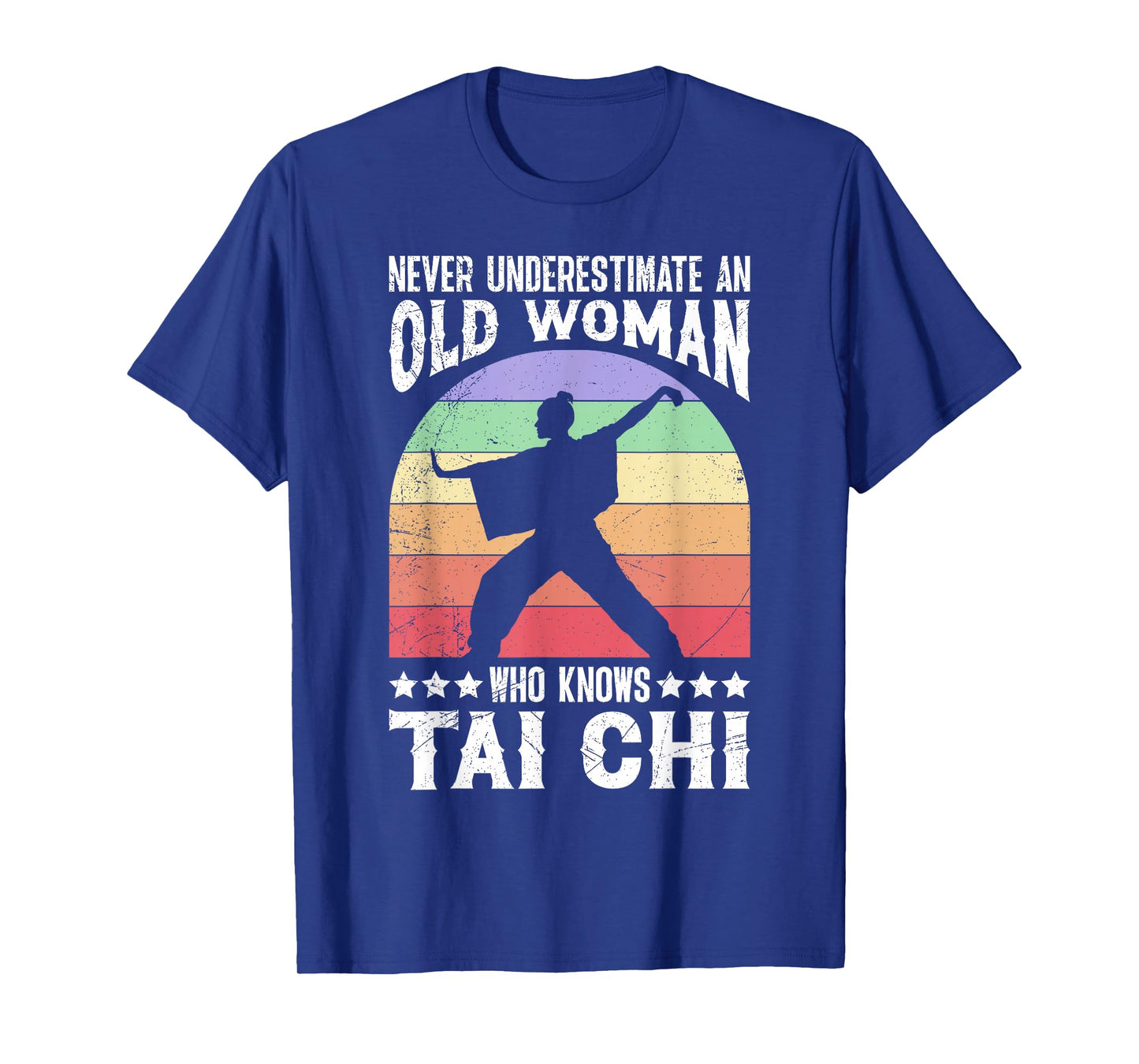 Shaolin Never Underestimate an Old Woman Tai Chi Women T-Shirt