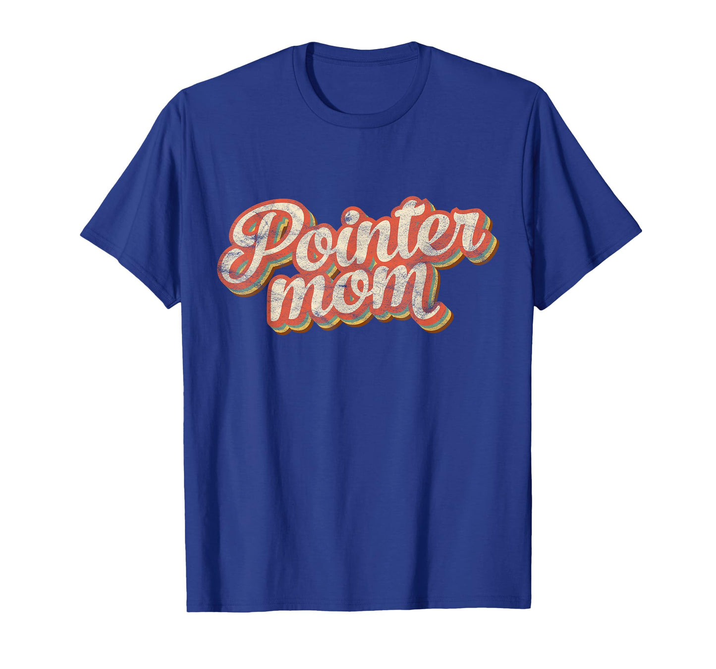 Vintage Pointer Mom Gift Rott Dog Lover Pet Pointer Mama Men Women Kids T-Shirt