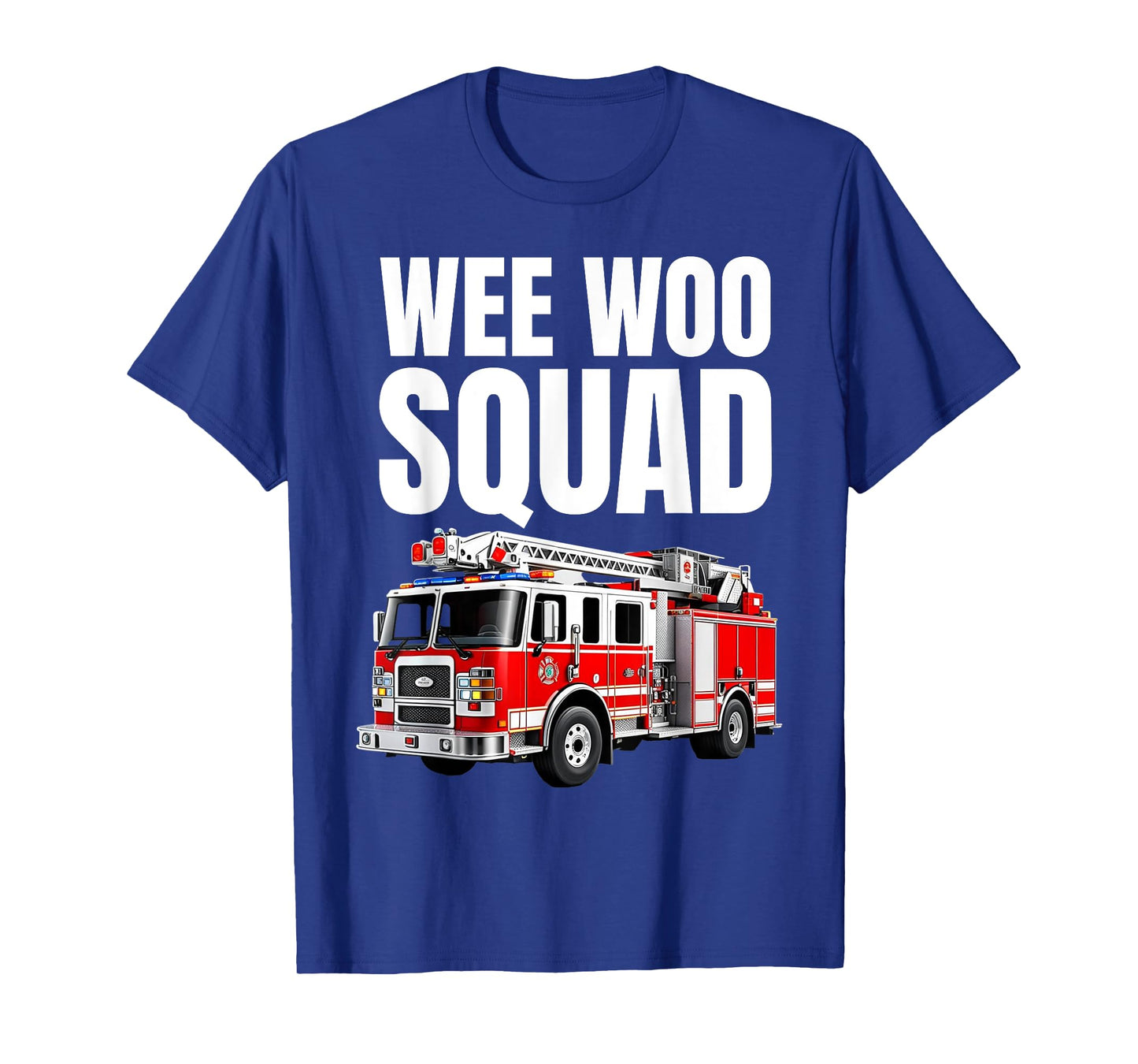 Funny Wee Woo Squad Fire Truck Design for Kids and Adults T-Shirt