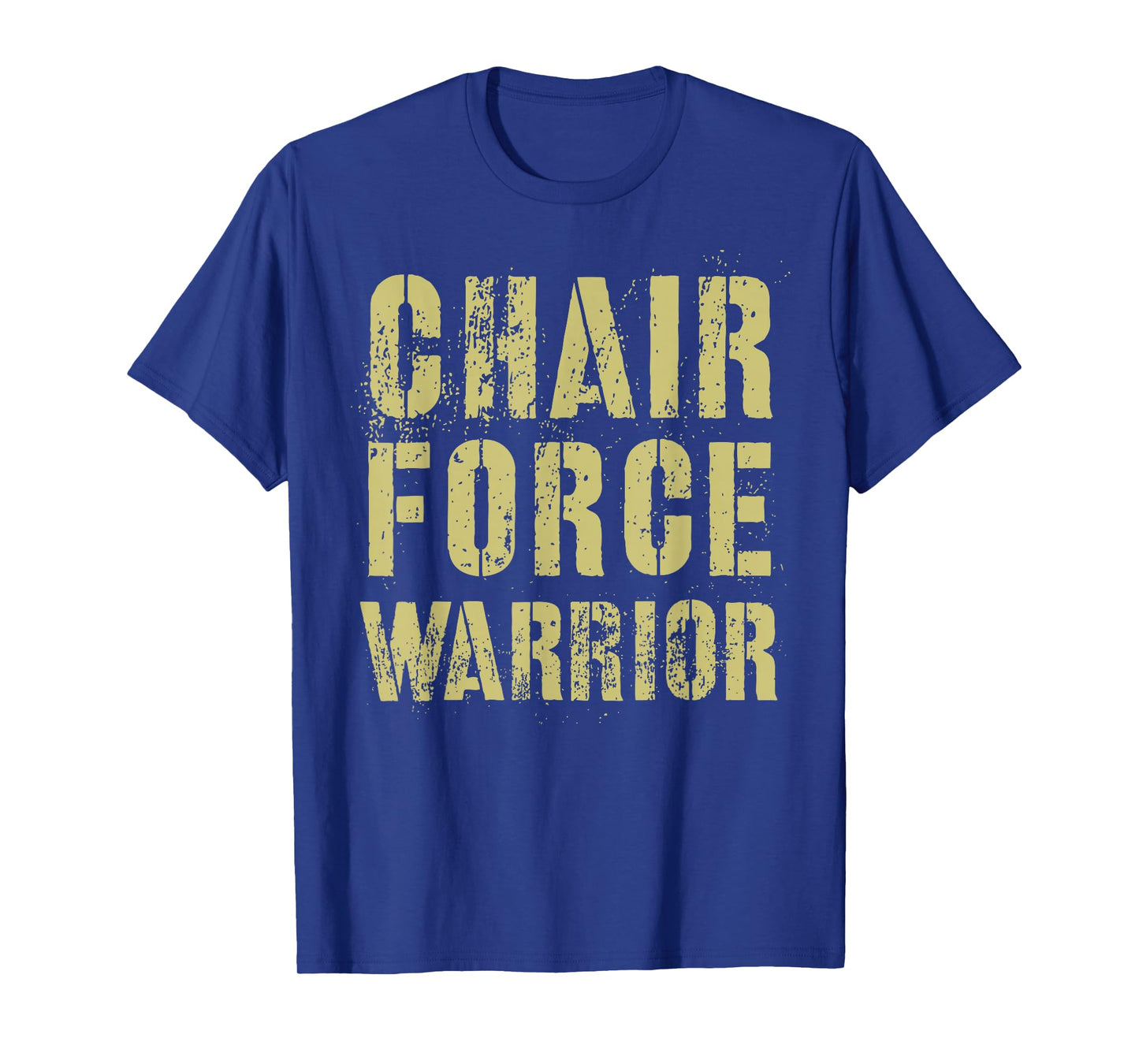 Funny CHAIR FORCE WARRIOR Airman Proud Corps Air Military T-Shirt