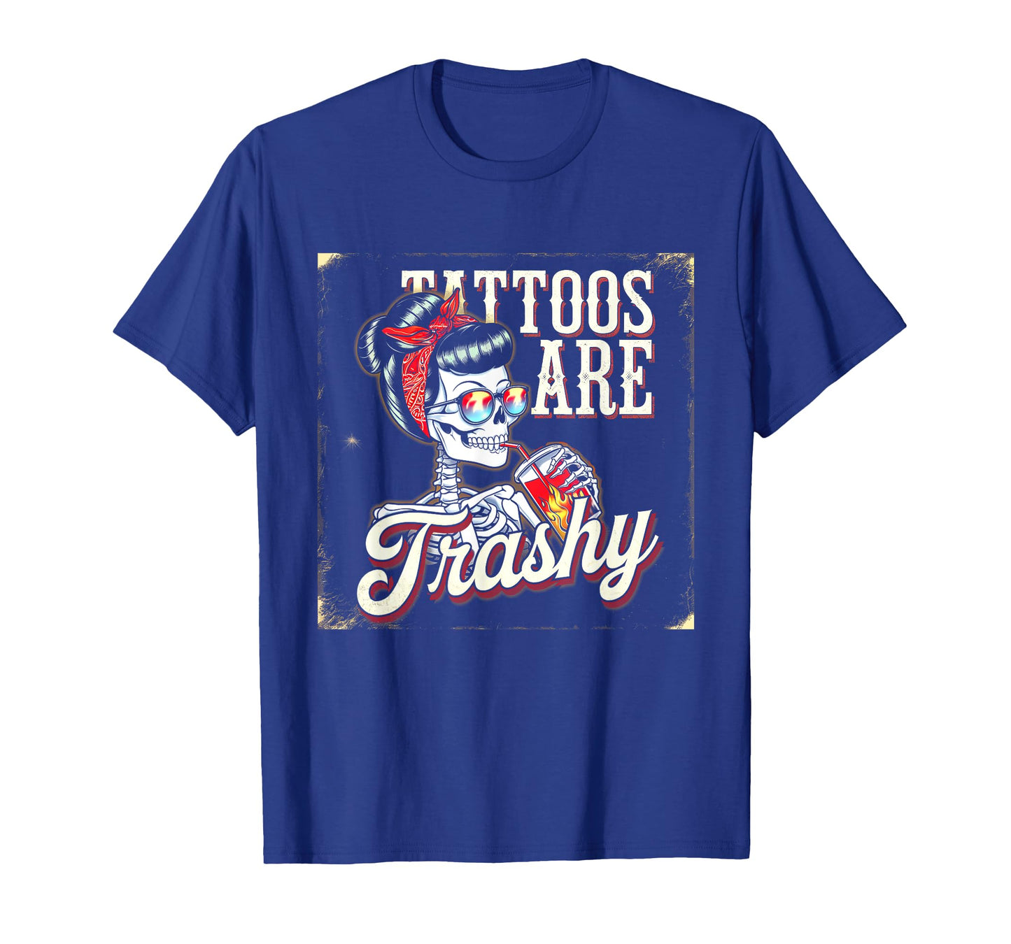 Tattoos Are Trashy So Is Your Mom Funny Tattooed Mom Vintage T-Shirt