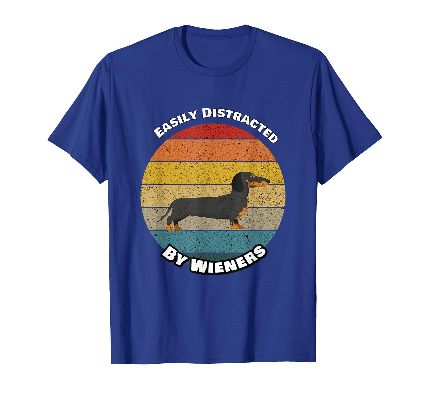 Vintage Easily Distracted By Wieners Funny Dachshund Dog Men Women Girls Kids T-Shirt