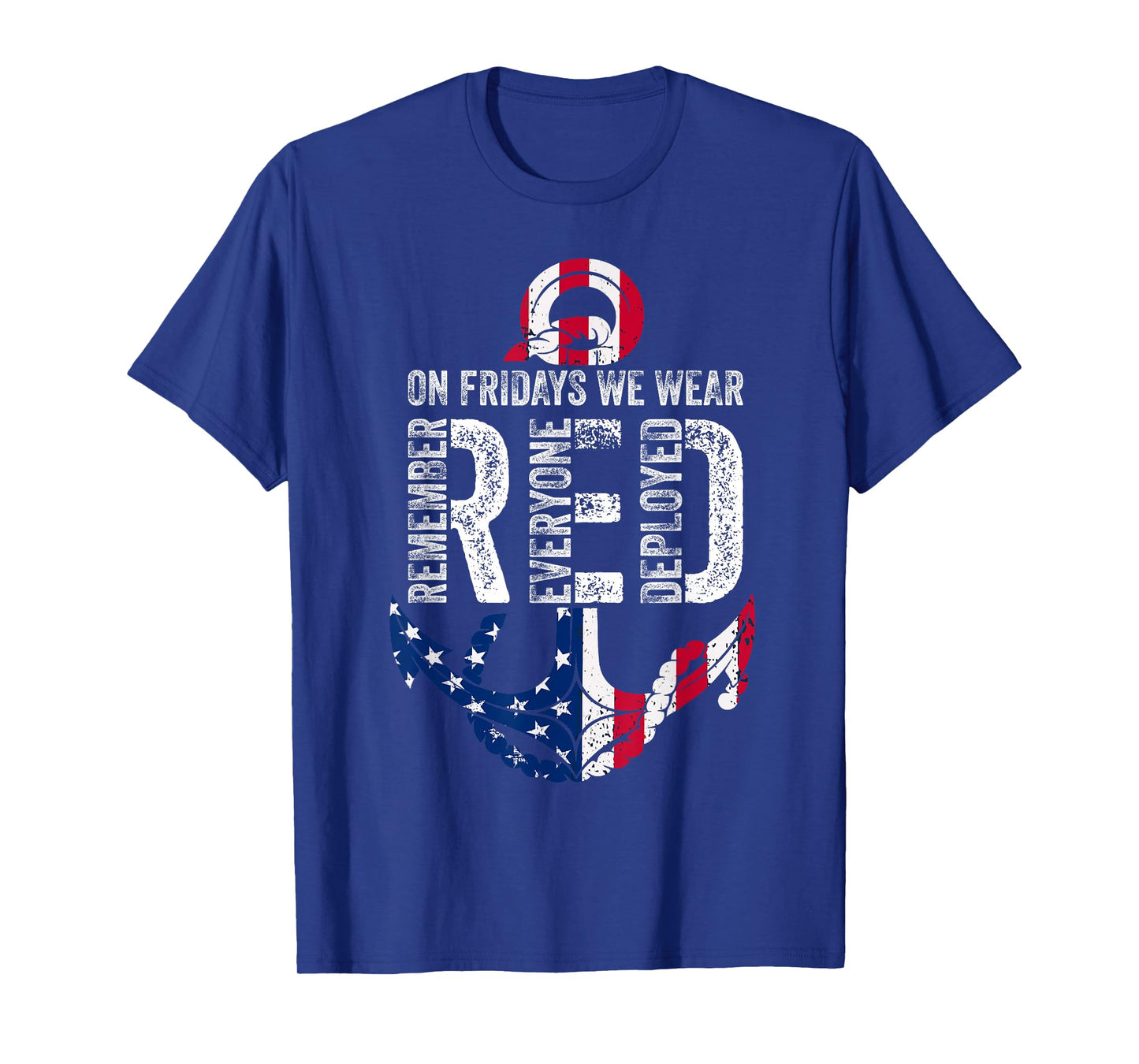 On Fridays We Wear Red Remember Everyone Deployed Navy T-Shirt