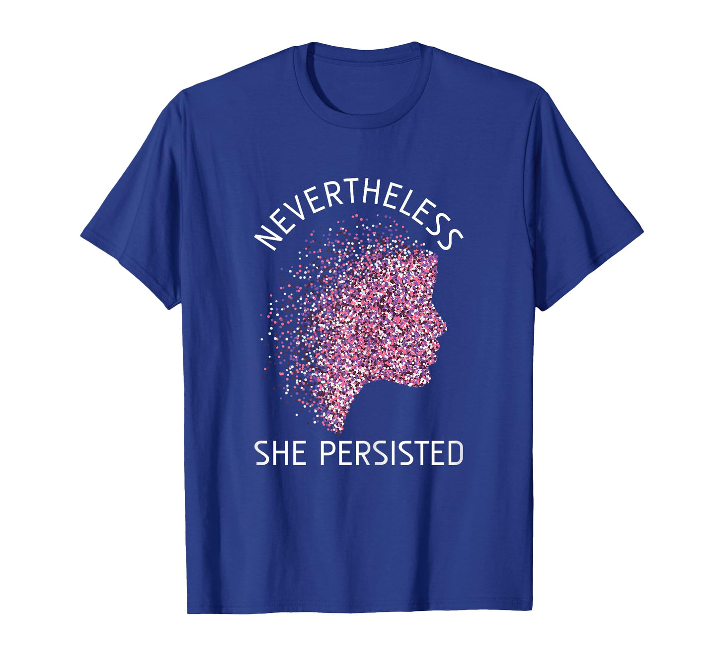 Nevertheless She Persisted Gift Feminism Feminist T-Shirt