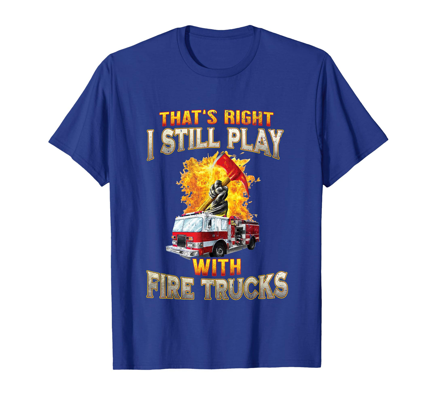 Fire Truck Axe Fire Rescue Fire Department Firefighter Gifts T-Shirt