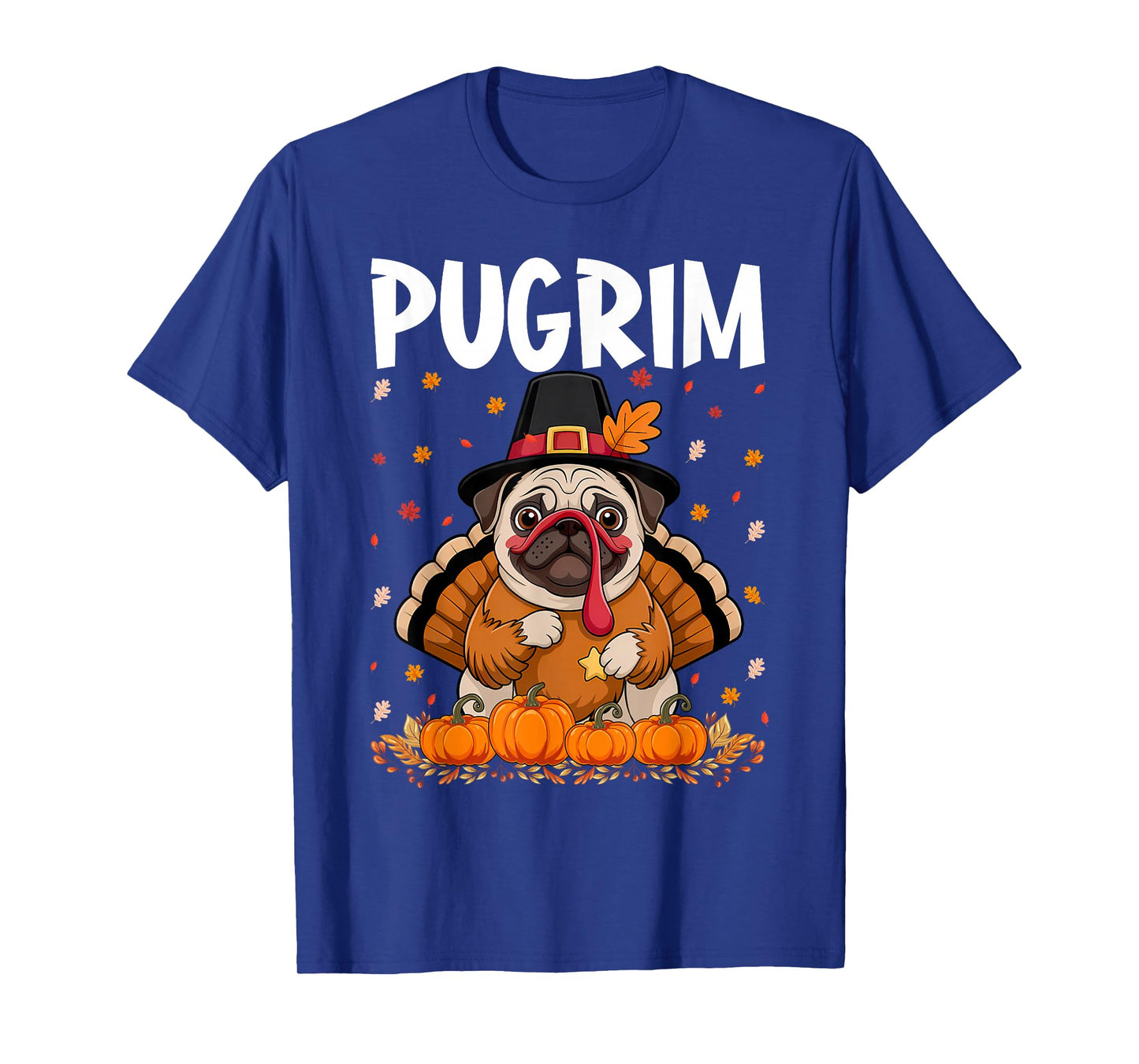 Pugrim Thanksgiving Pug Dog Costume Turkey Fall Leaves Lover T-Shirt
