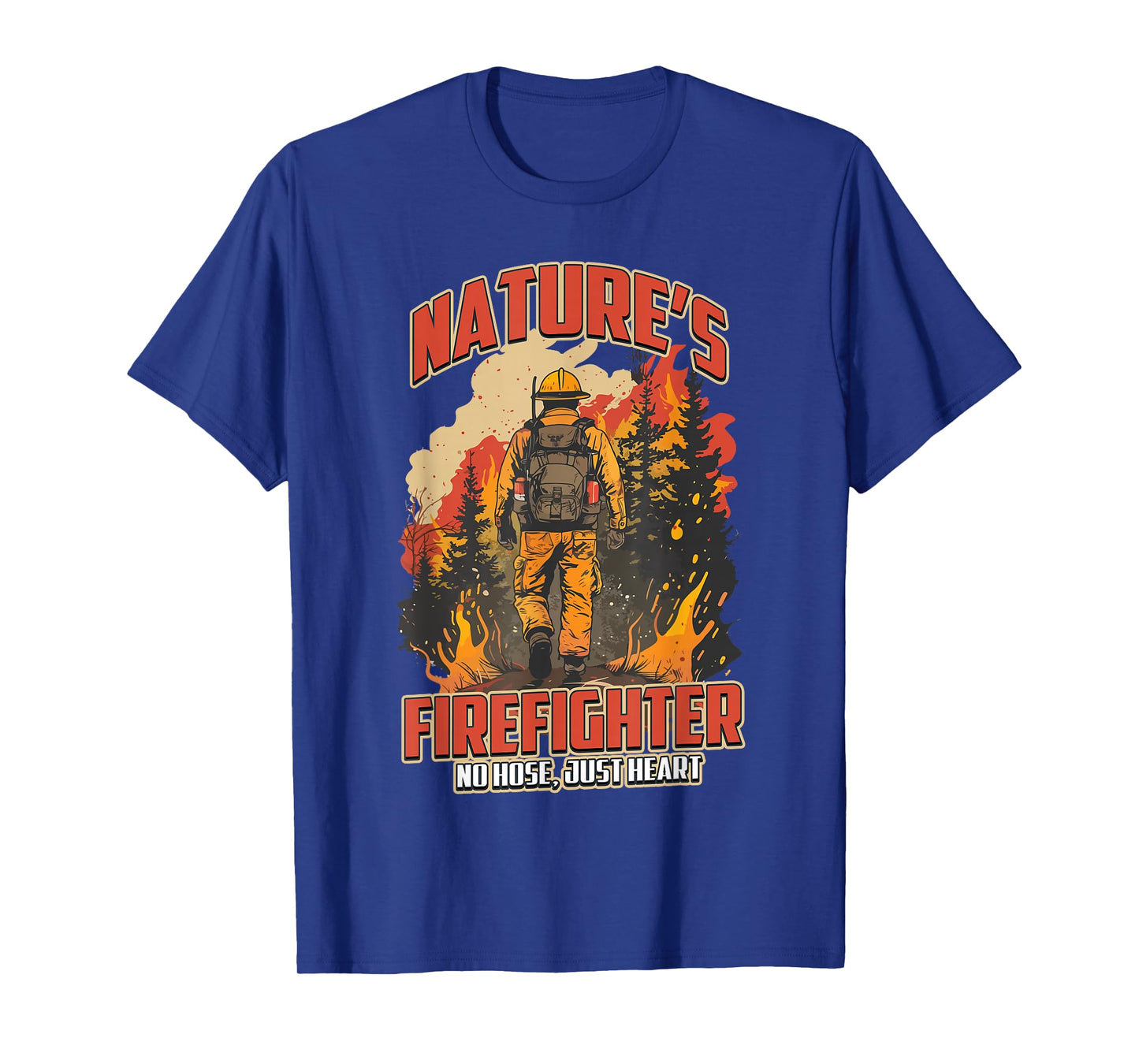 Wildland Nature's Firefighter Hero of Forest Fire Fighting T-Shirt