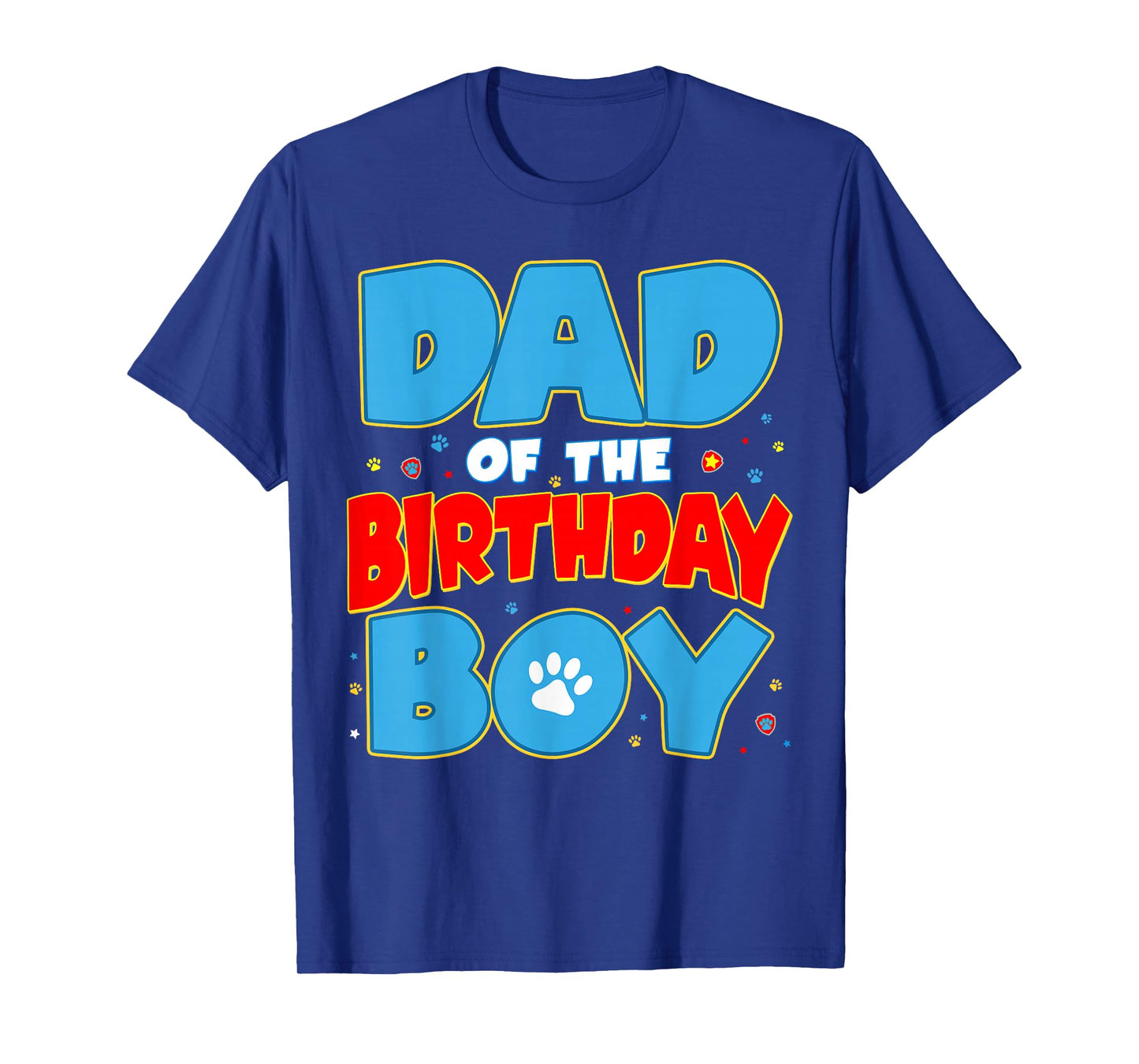 Dad of The Birthday Boy Funny Dog Lover Birthday Family T-Shirt