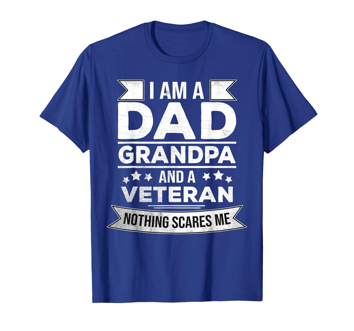 I'm a Dad, Grandpa and a Veteran - Retired Patriotic Fathers T-Shirt