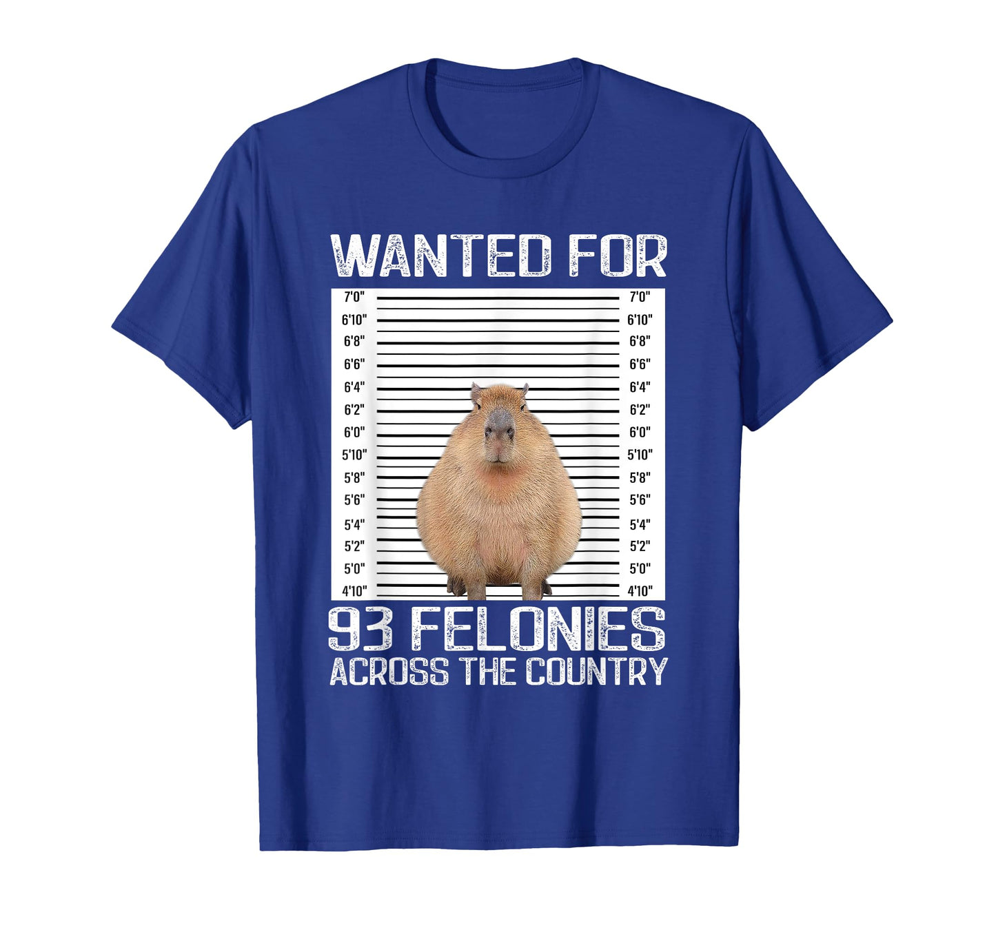 Capybara Mugshot Wanted For 93 Felonies Across The Country T-Shirt