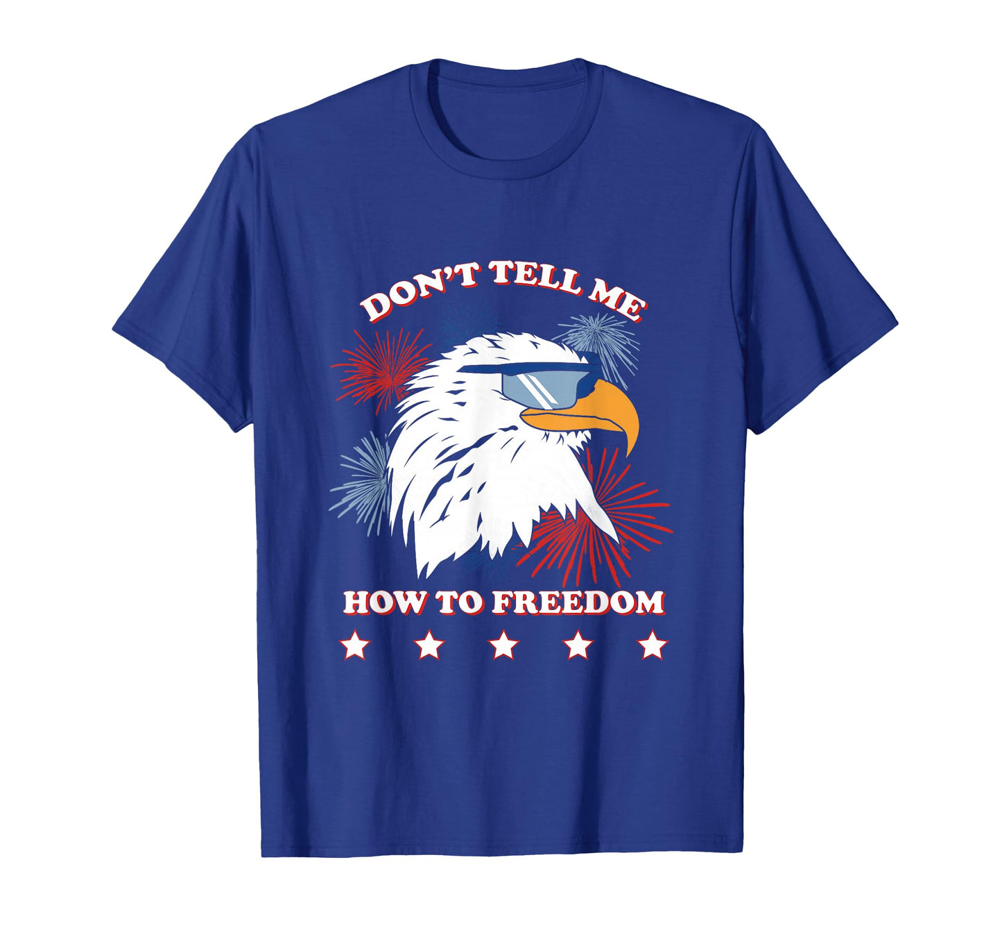 Americana Don’t Tell Me How To Freedom T-Shirt