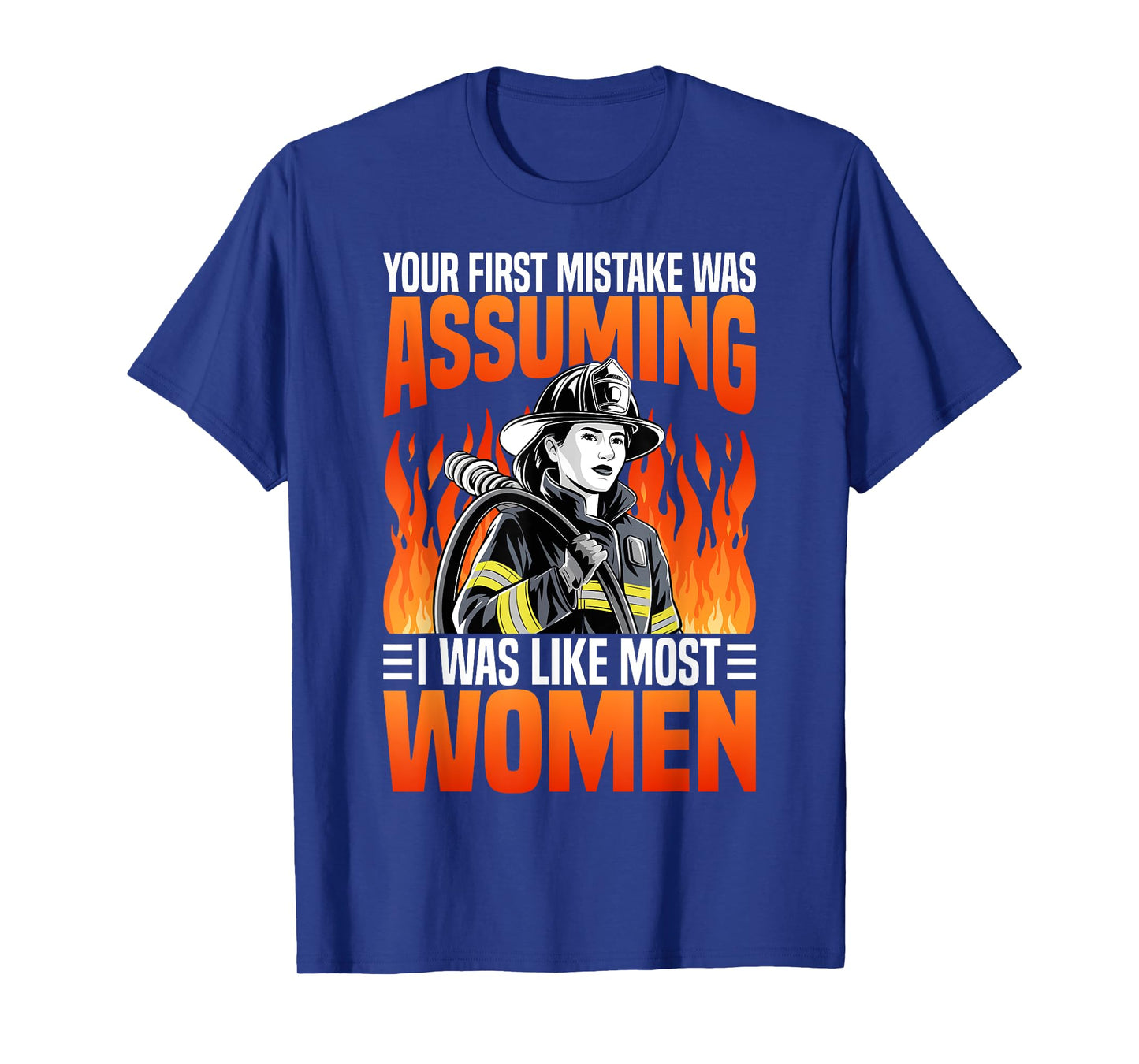 Funny Firefighter Shirt For Women Girls Fire Fighter T-Shirt