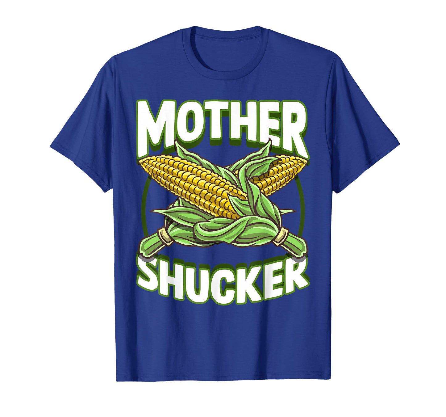 Mother Shucker Corn Lover Cob Mom Pun Maize Farmer Men Women T-Shirt