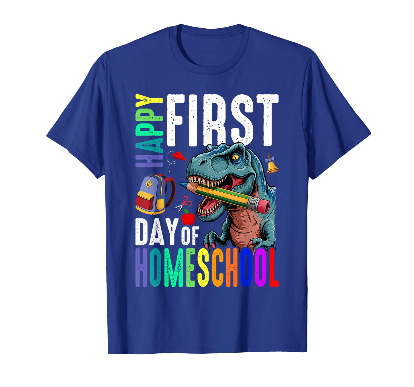Happy First Day of Homeschool Dinosaur Back to School T-Shirt