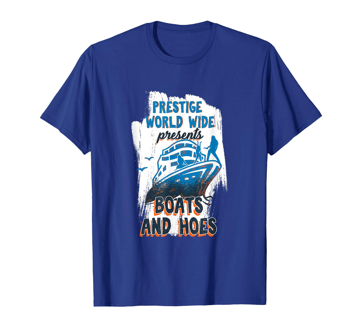 Prestige World Wide Presents Boats And Hoes Boating Nautical T-Shirt